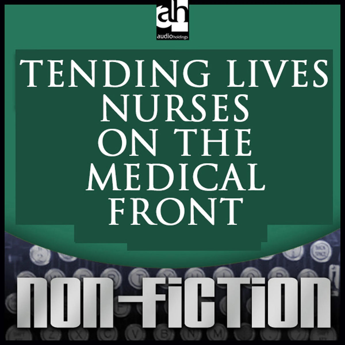 Tending Lives