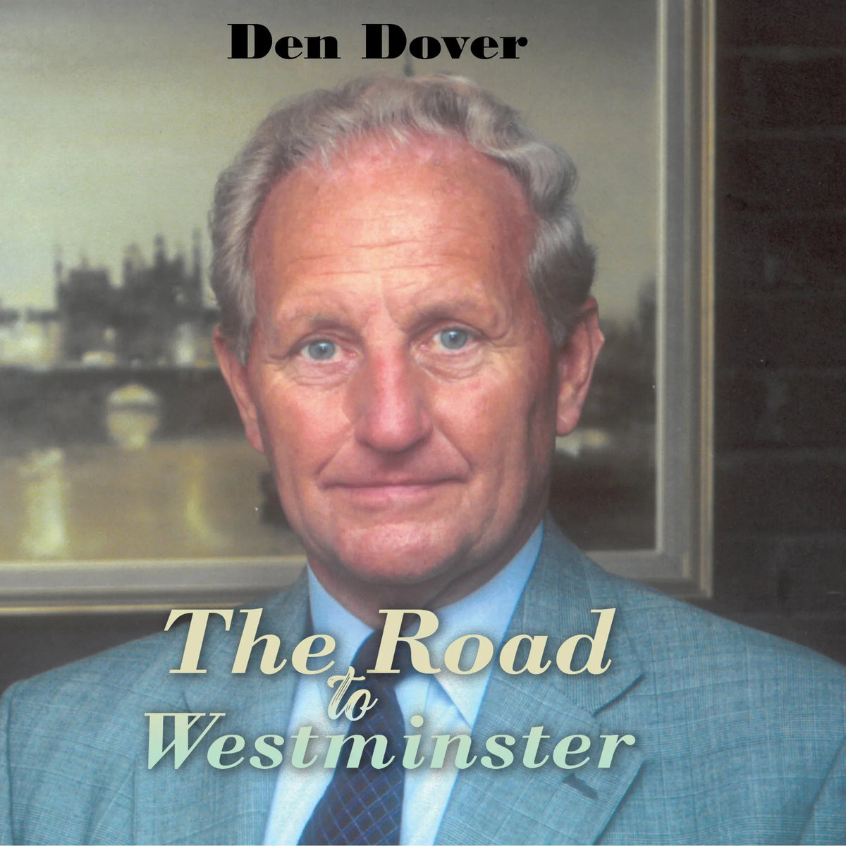 The Road to Westminster