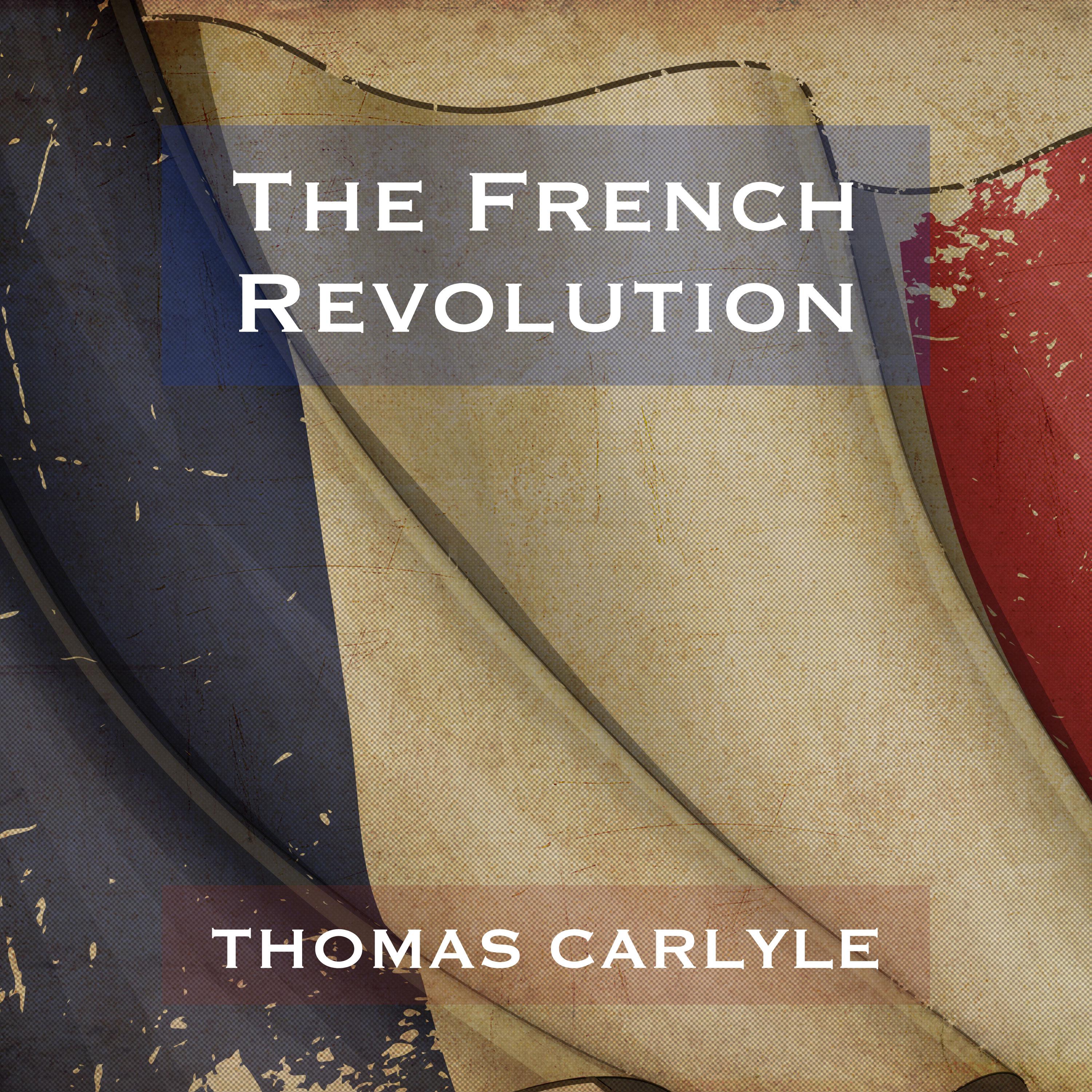 The French Revolution - Thomas Carlyle