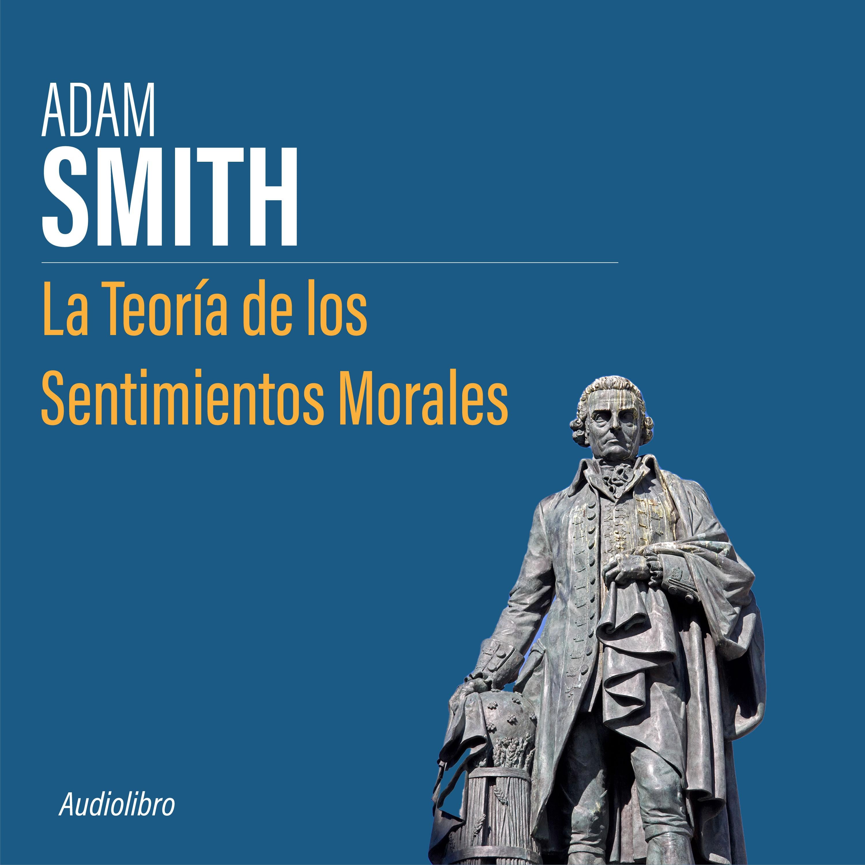 La Teoria de los Sentimientos Morales