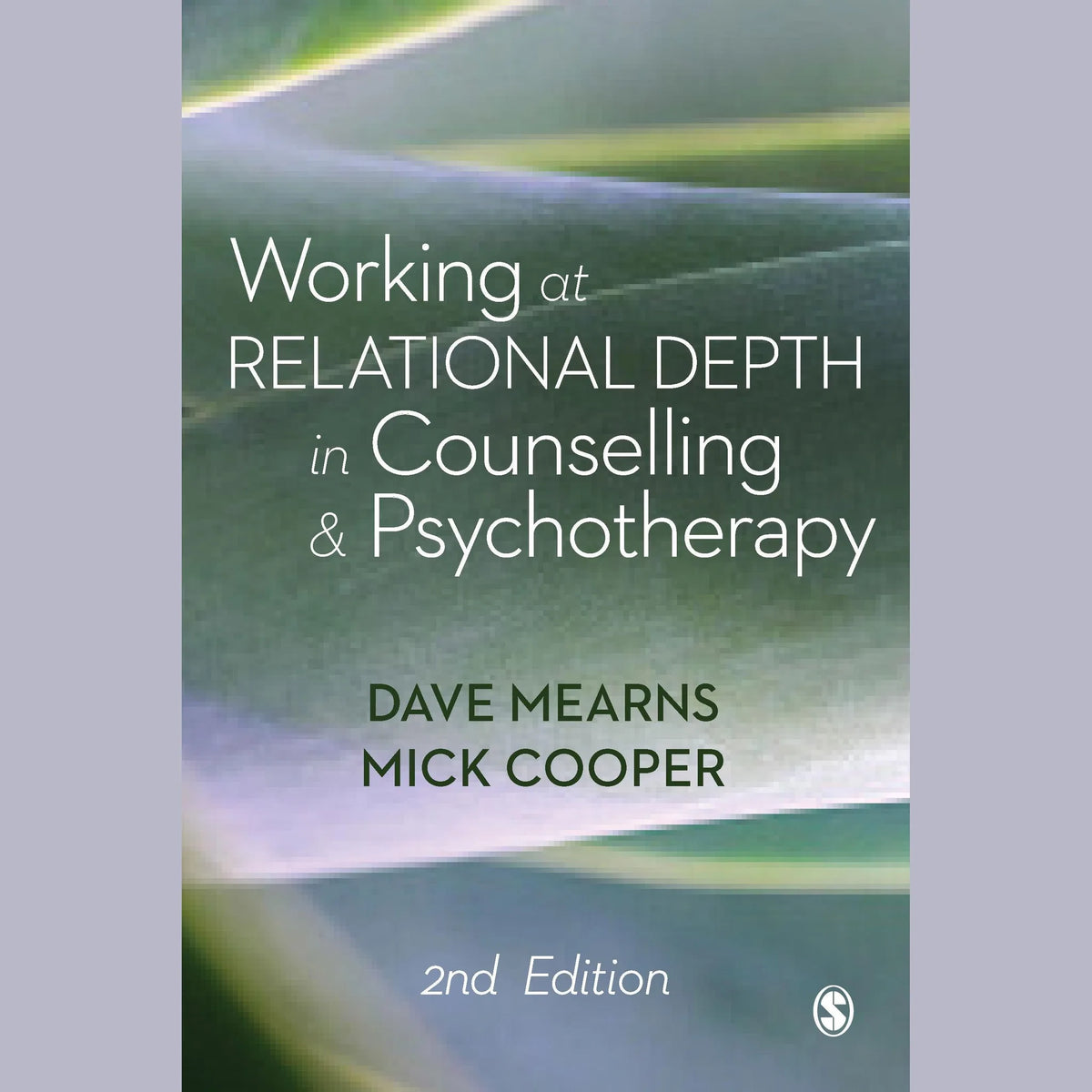 Working at Relational Depth in Counselling and Psychotherapy