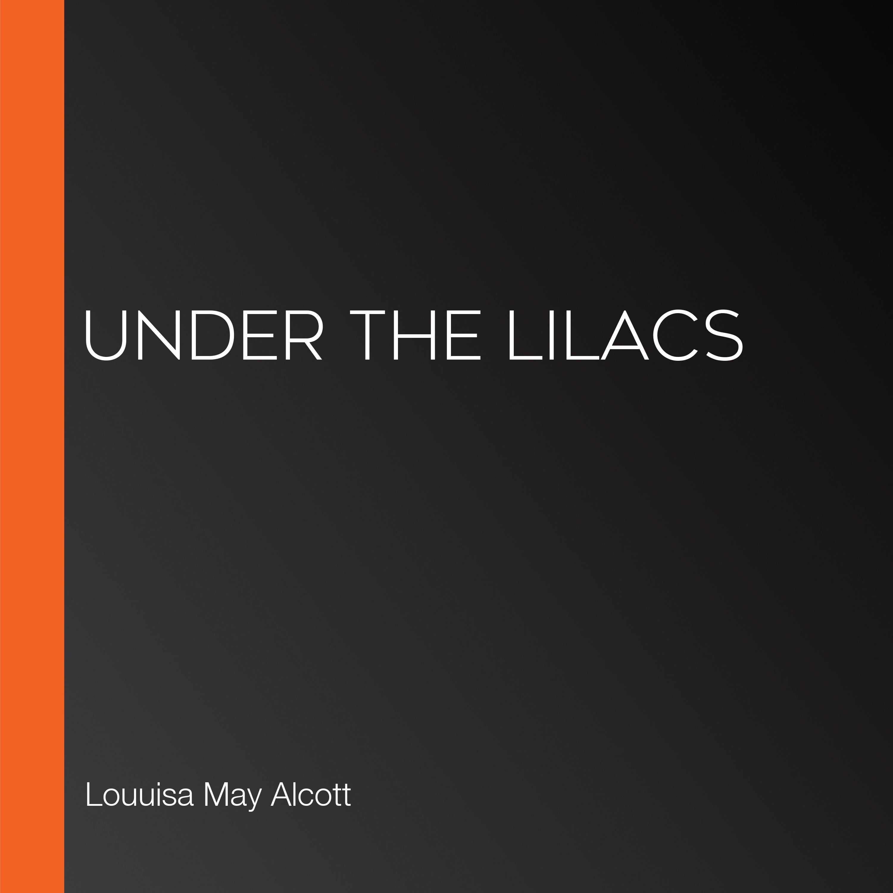 Under the lilacs