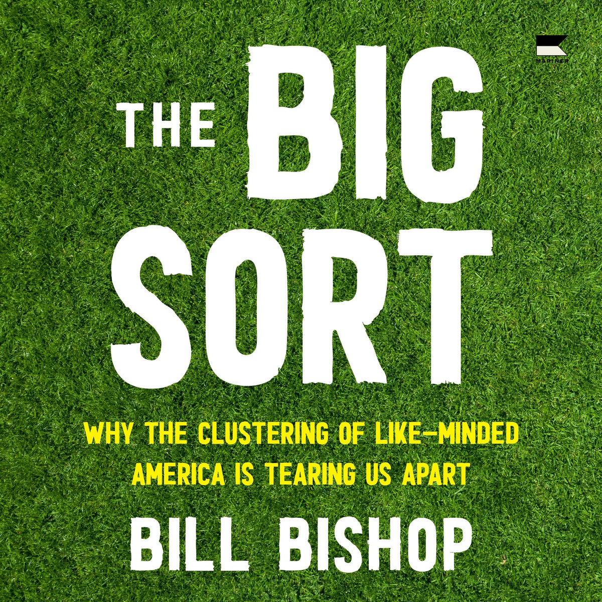 The Big Sort