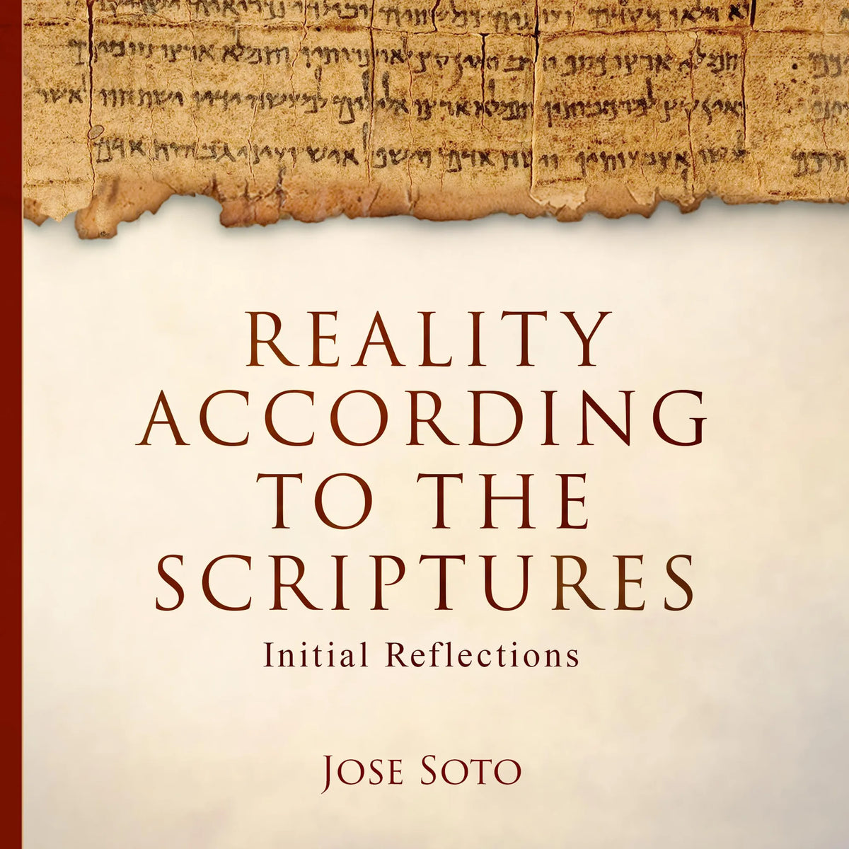 Reality According to the Scriptures