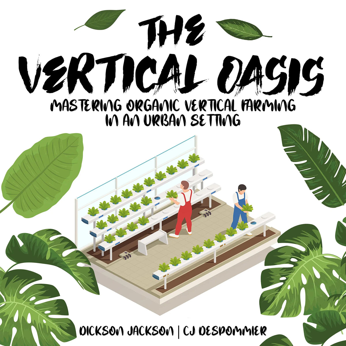 The Vertical Oasis
