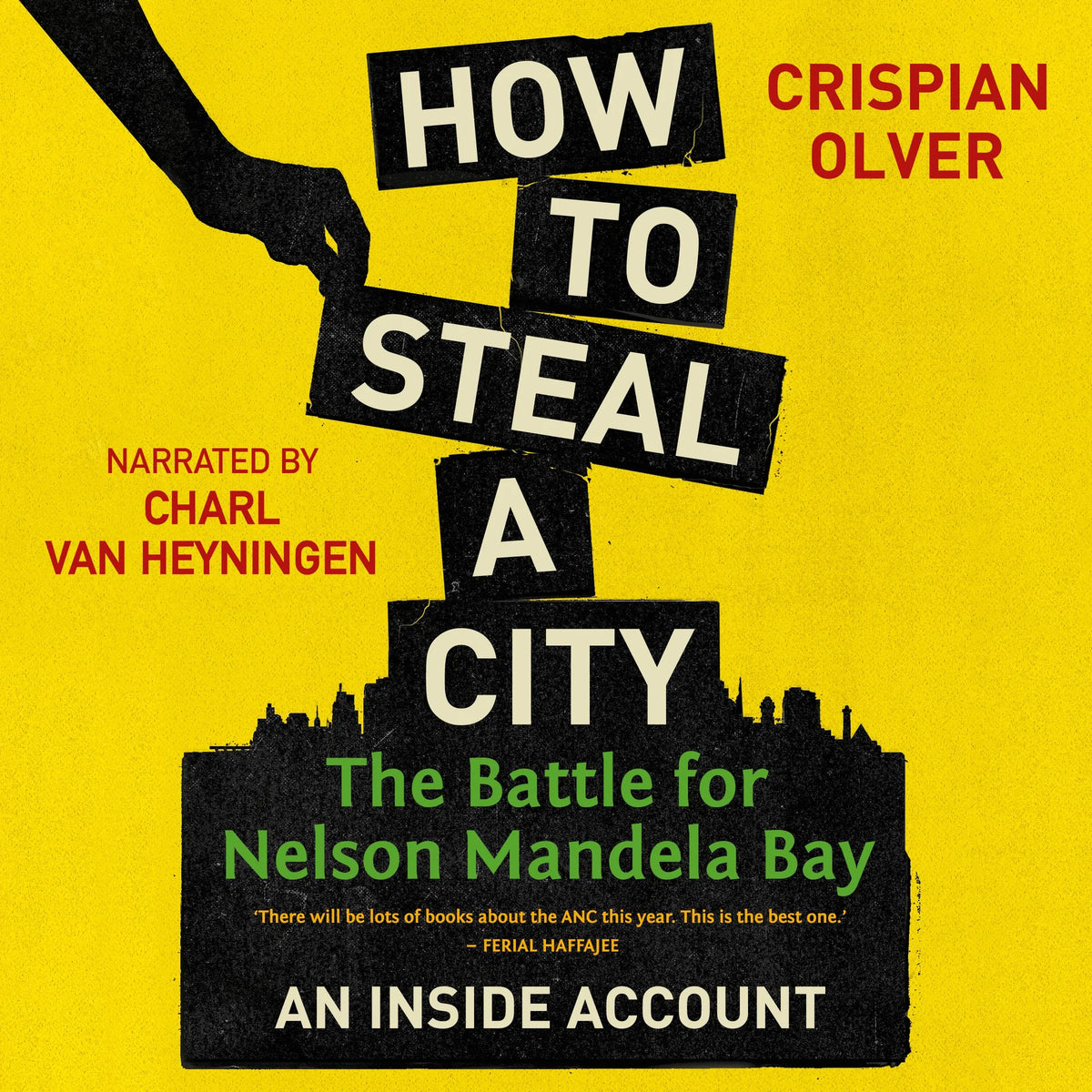 How to Steal a City