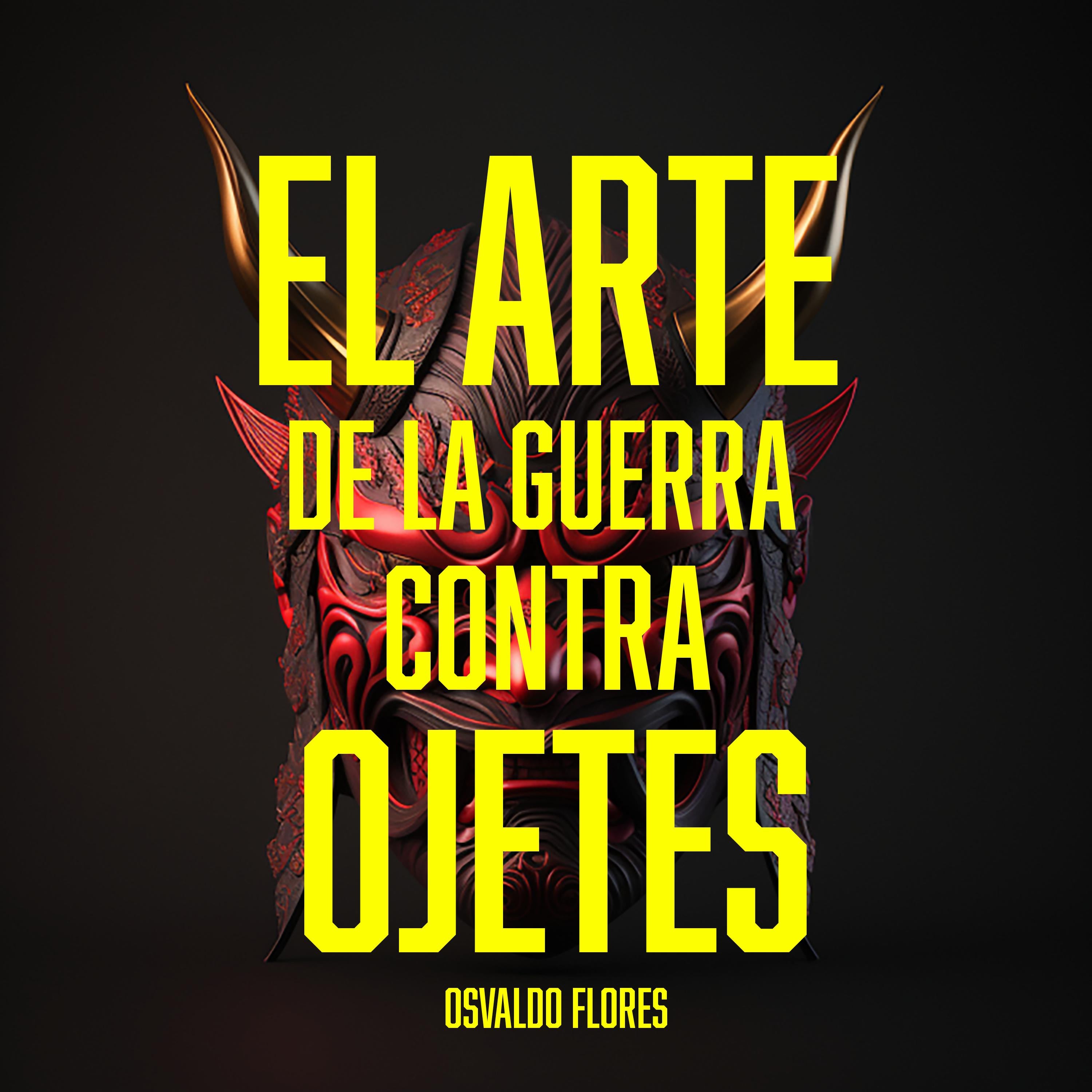 El arte de la Guerra contra Ojetes