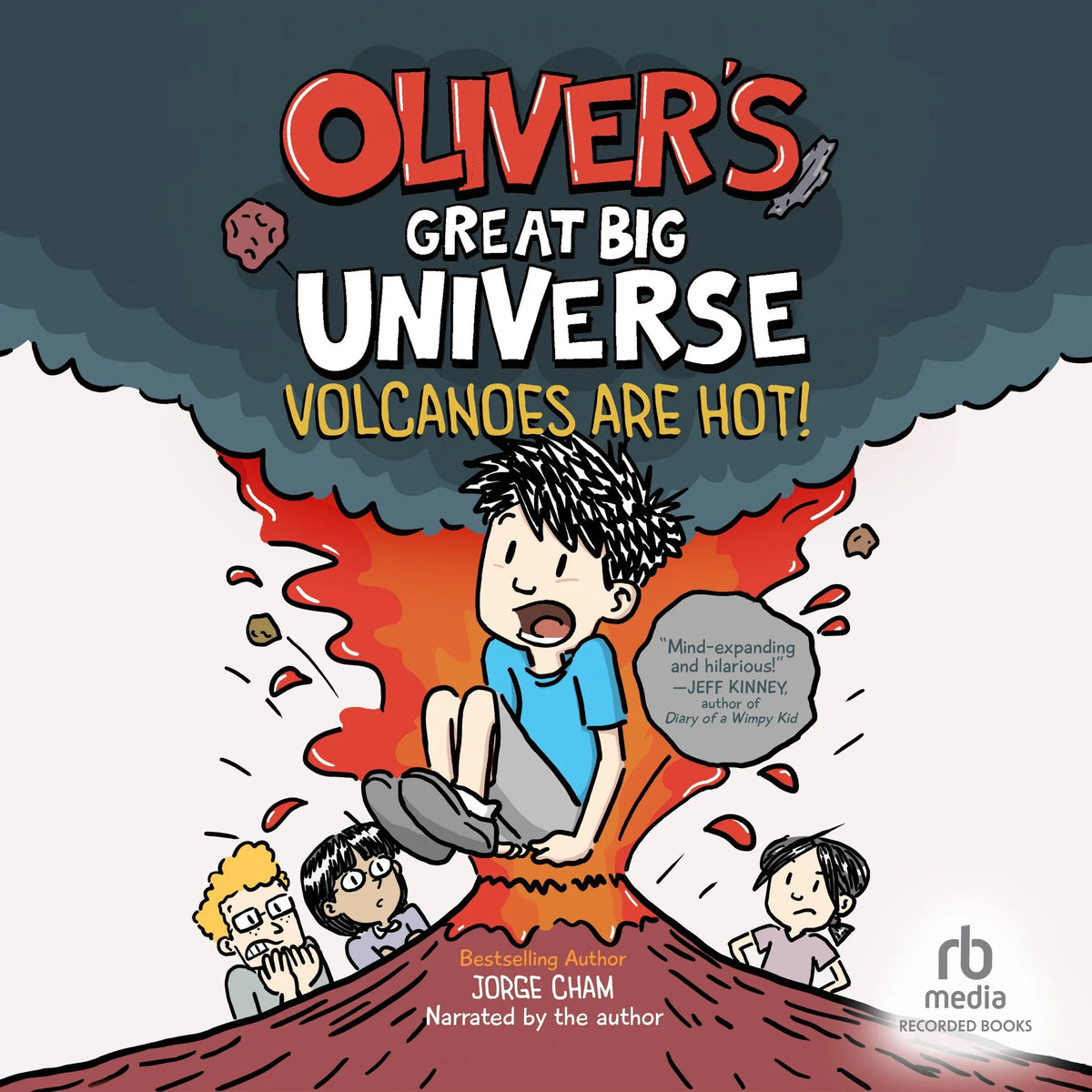 Oliver's Great Big Universe #2: Volcanoes Are Hot!
