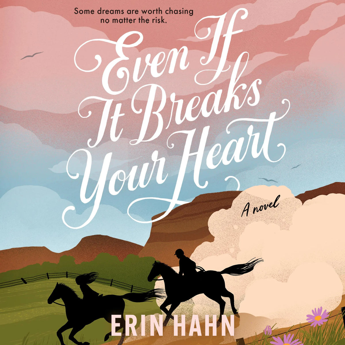 Even if It Breaks Your Heart