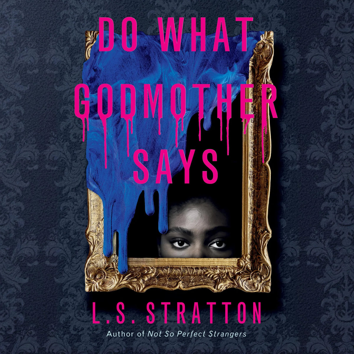 Do What Godmother Says