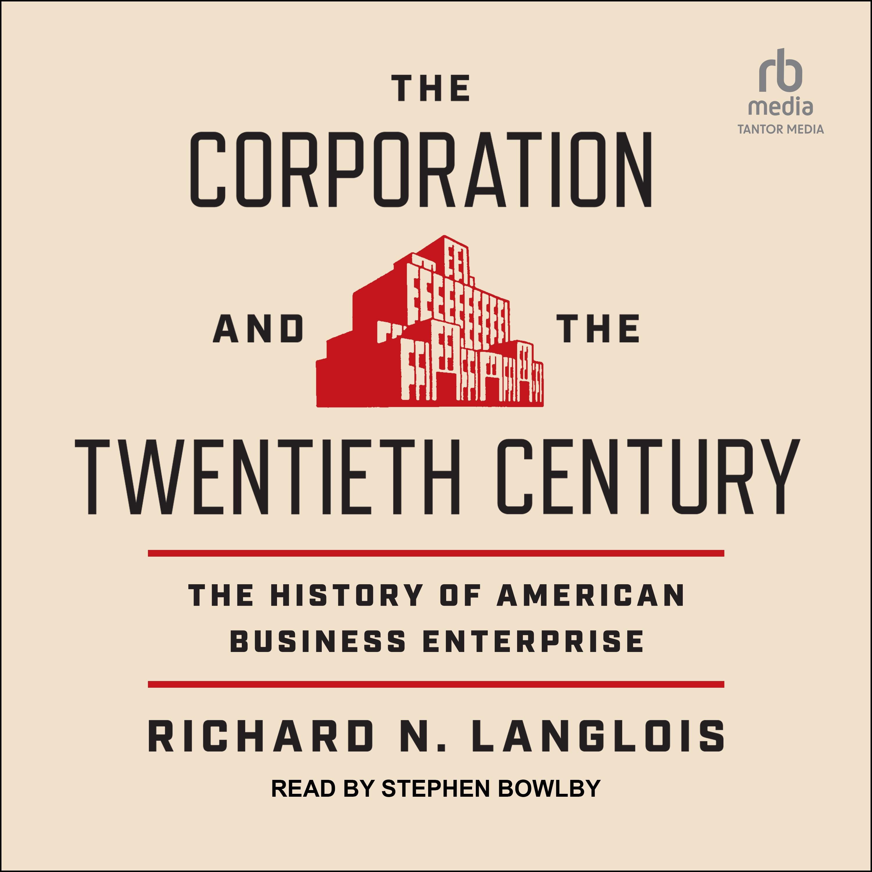 The Corporation and the Twentieth Century