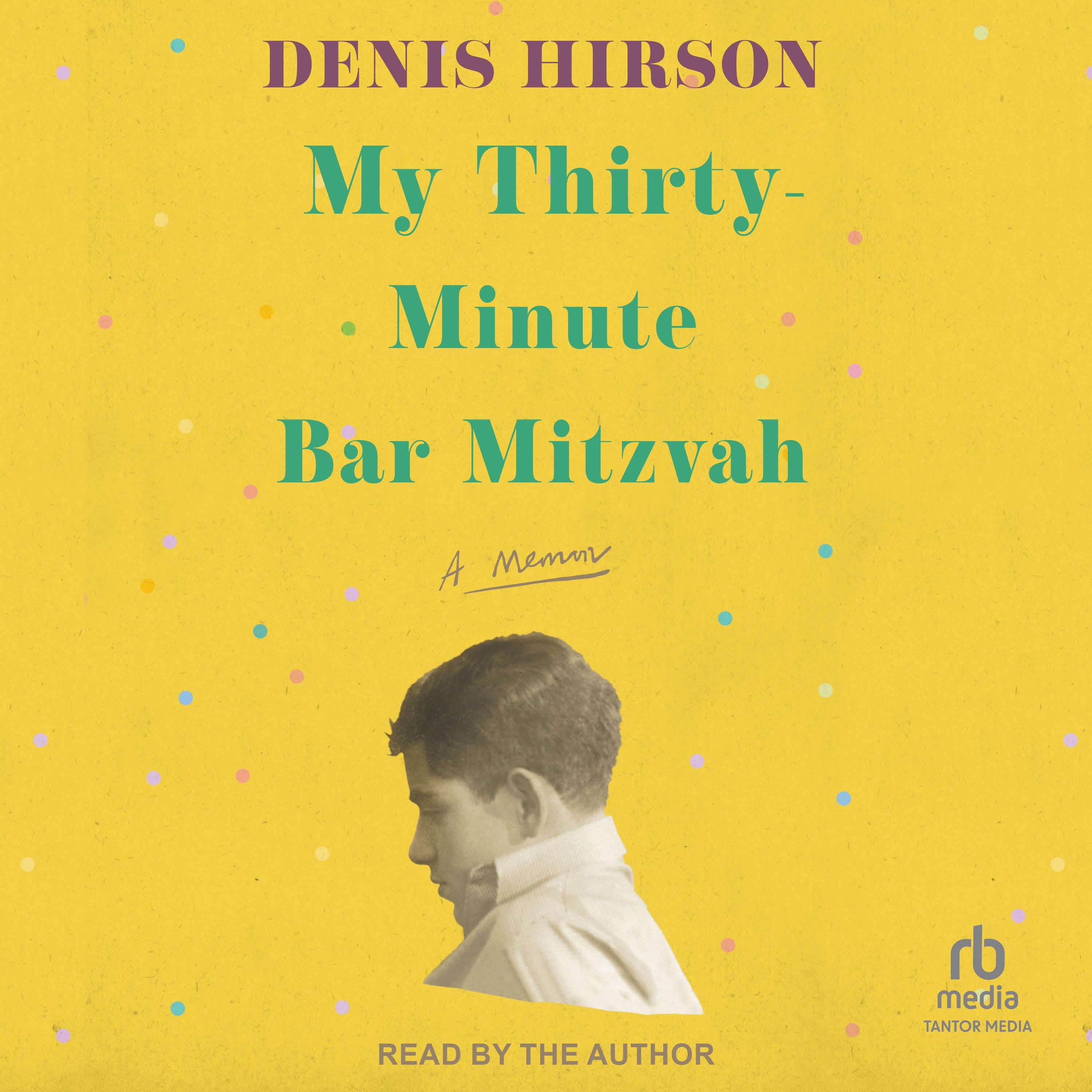 My Thirty-Minute Bar Mitzvah