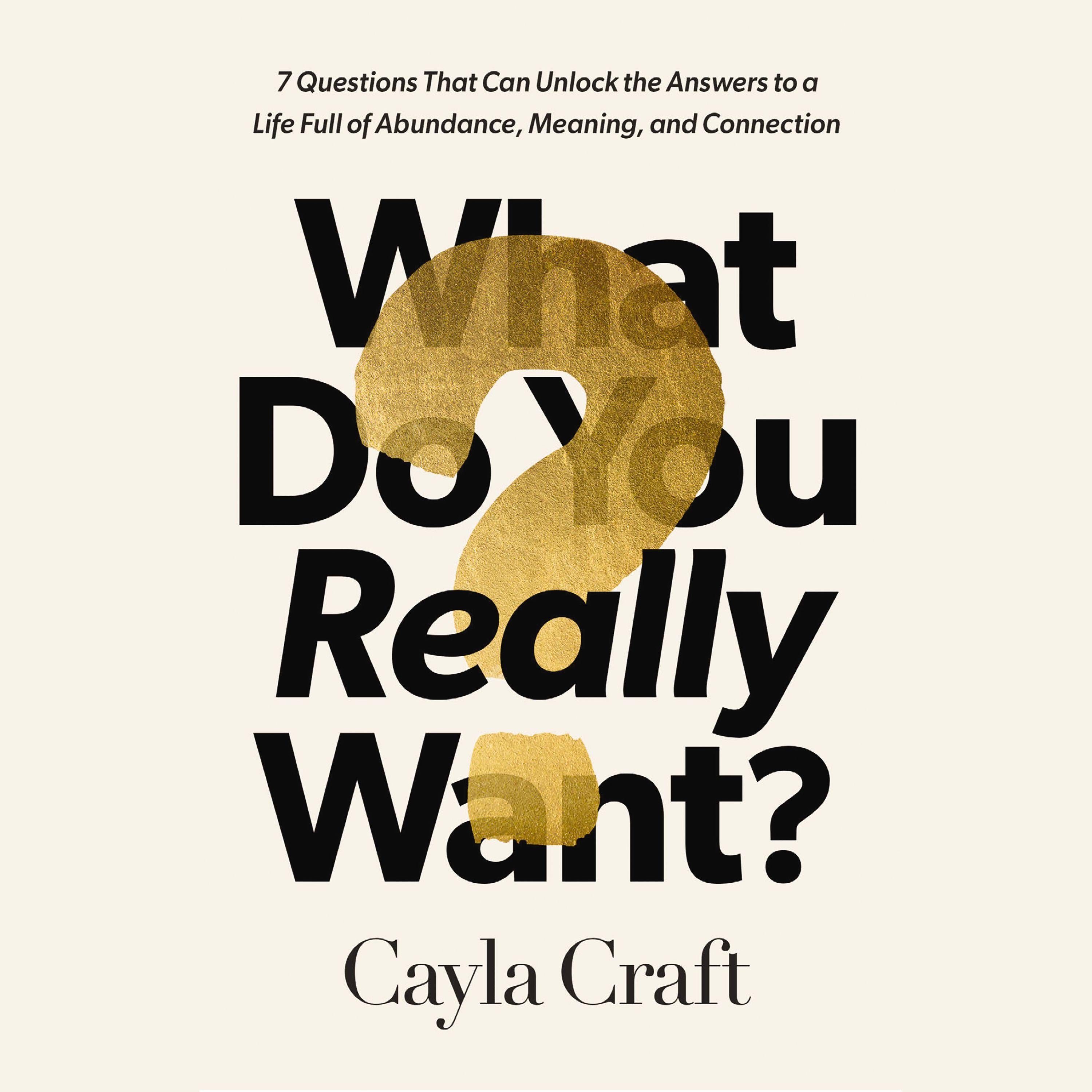 What Do You Really Want?