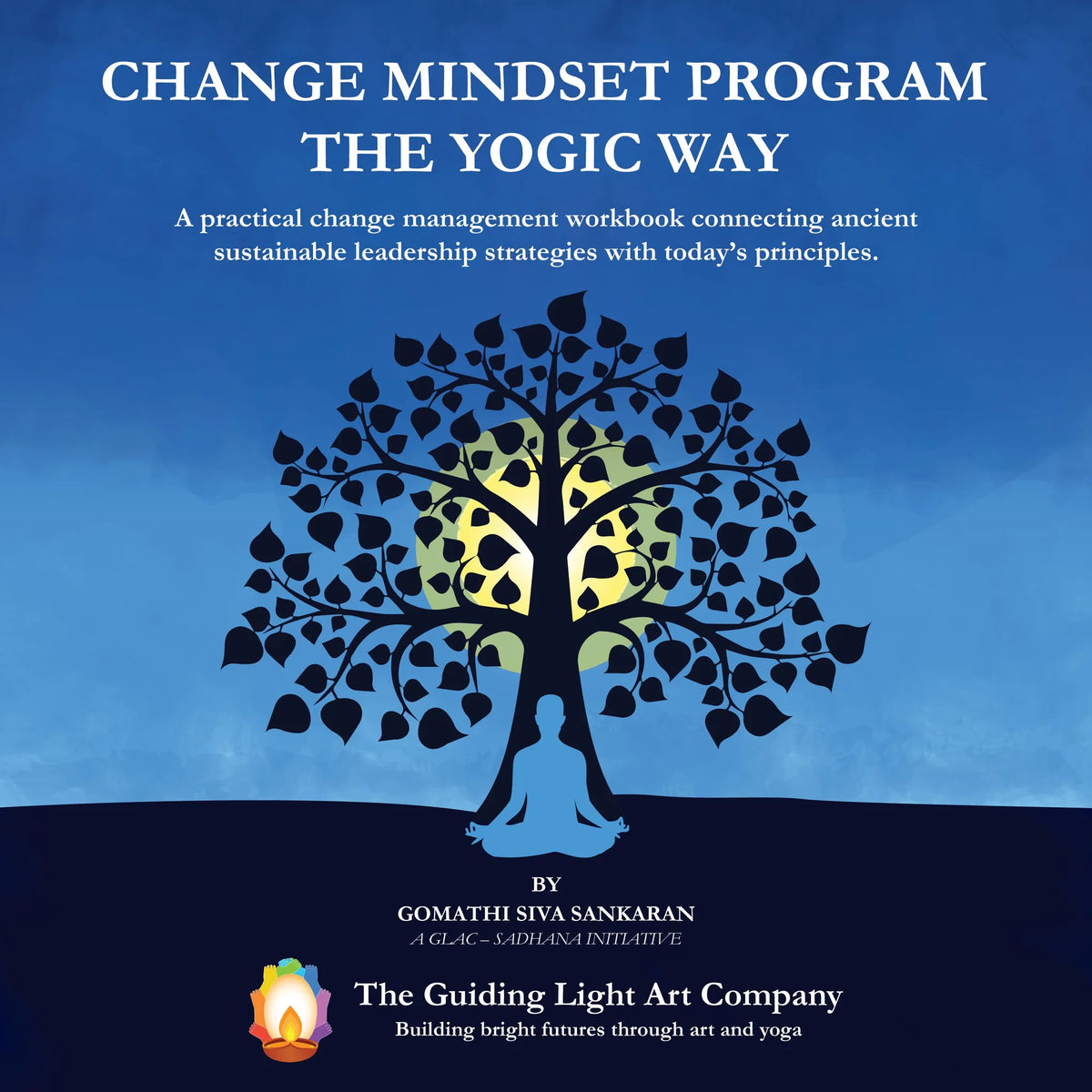 Change Mindset Program the Yogic Way