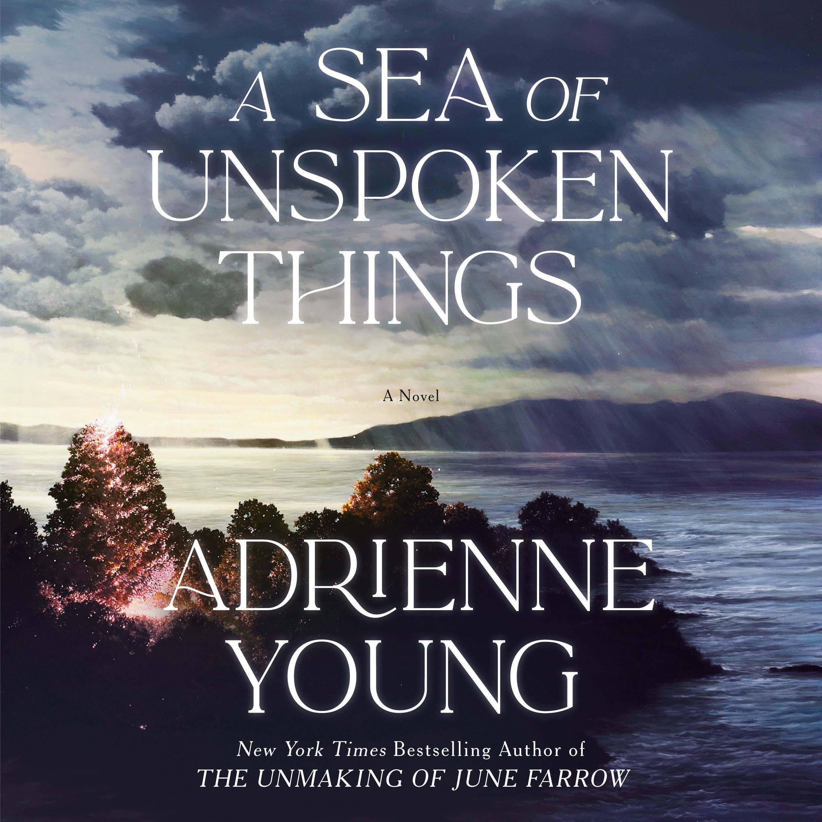 A Sea of Unspoken Things