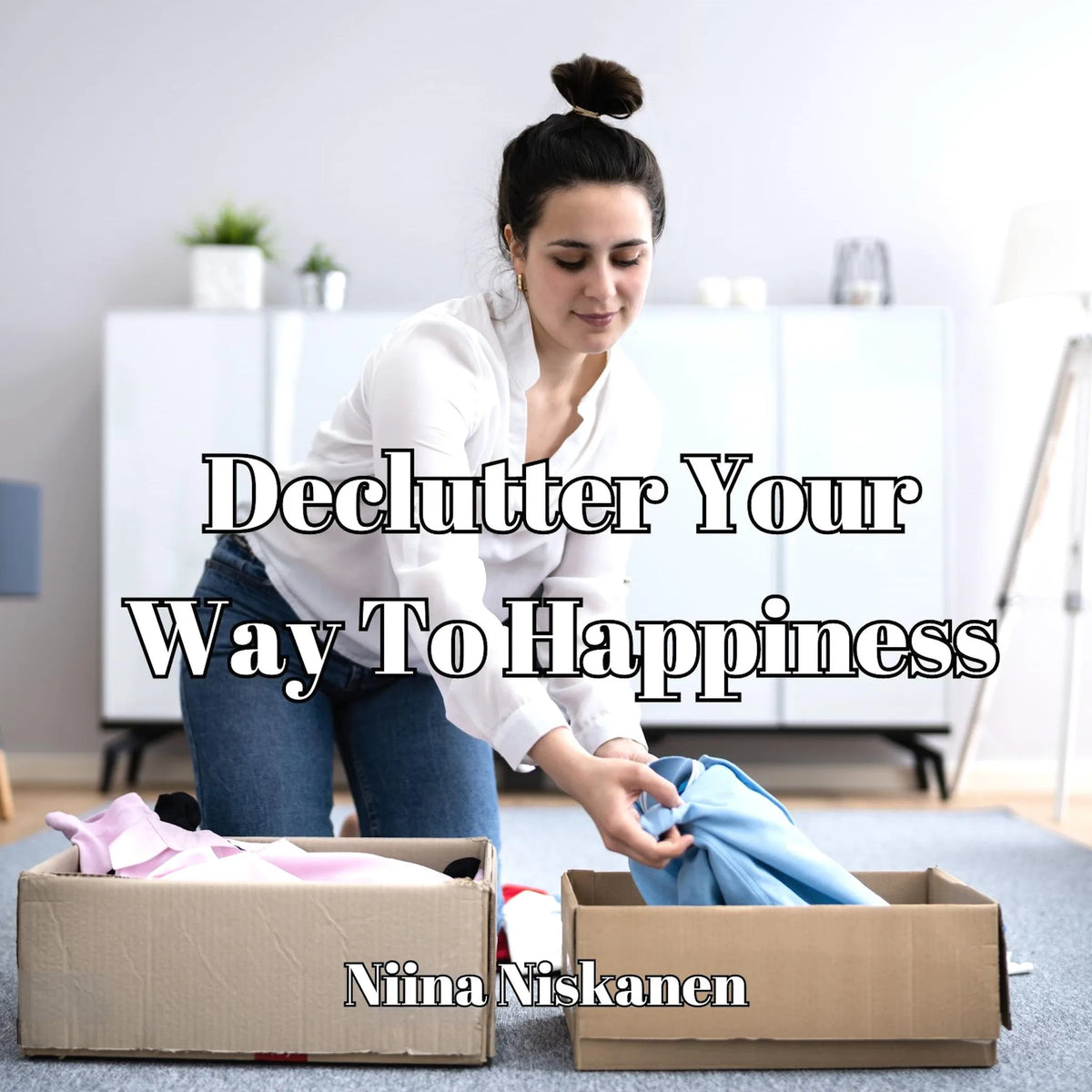 Declutter Your Way To Happiness