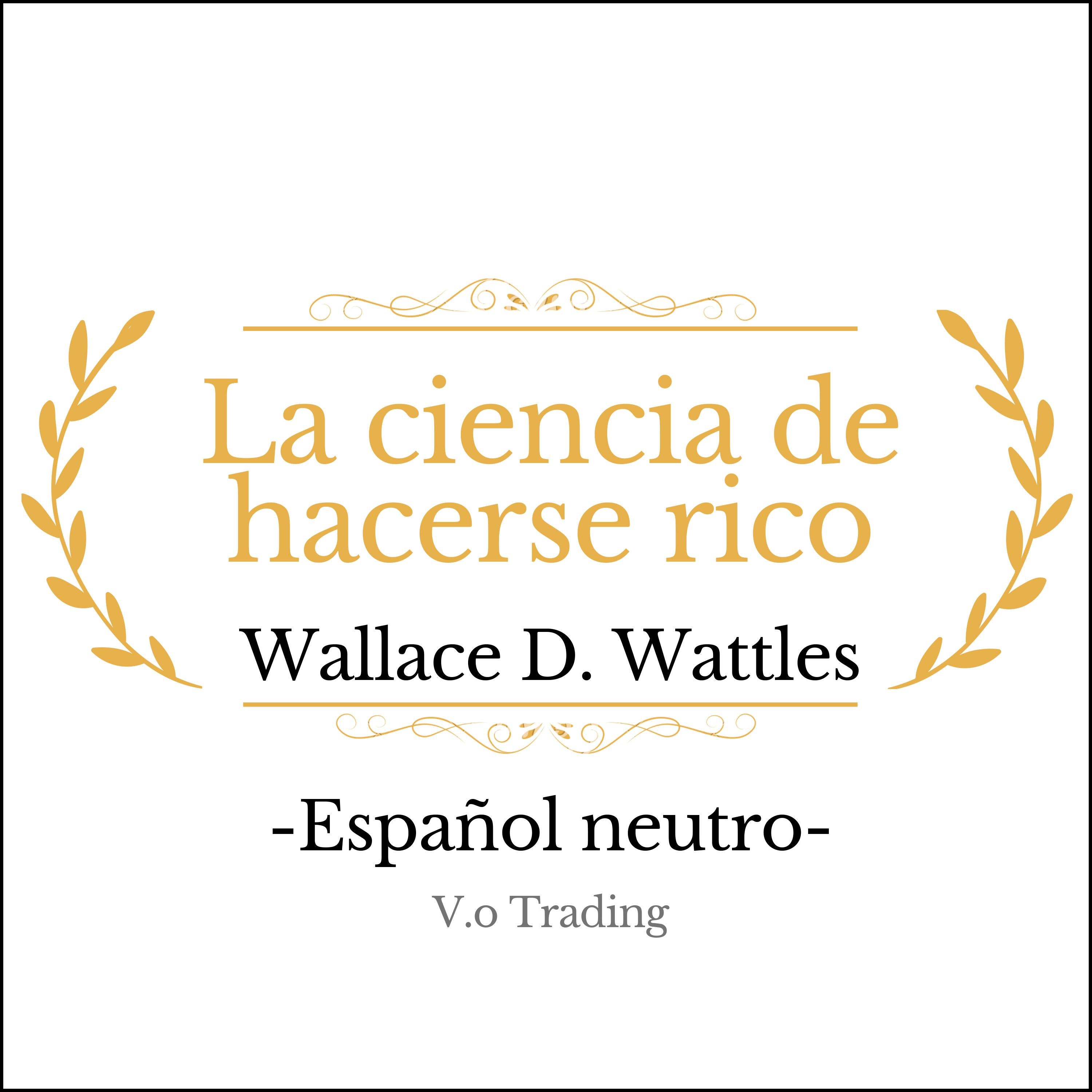 La ciencia de hacerse rico