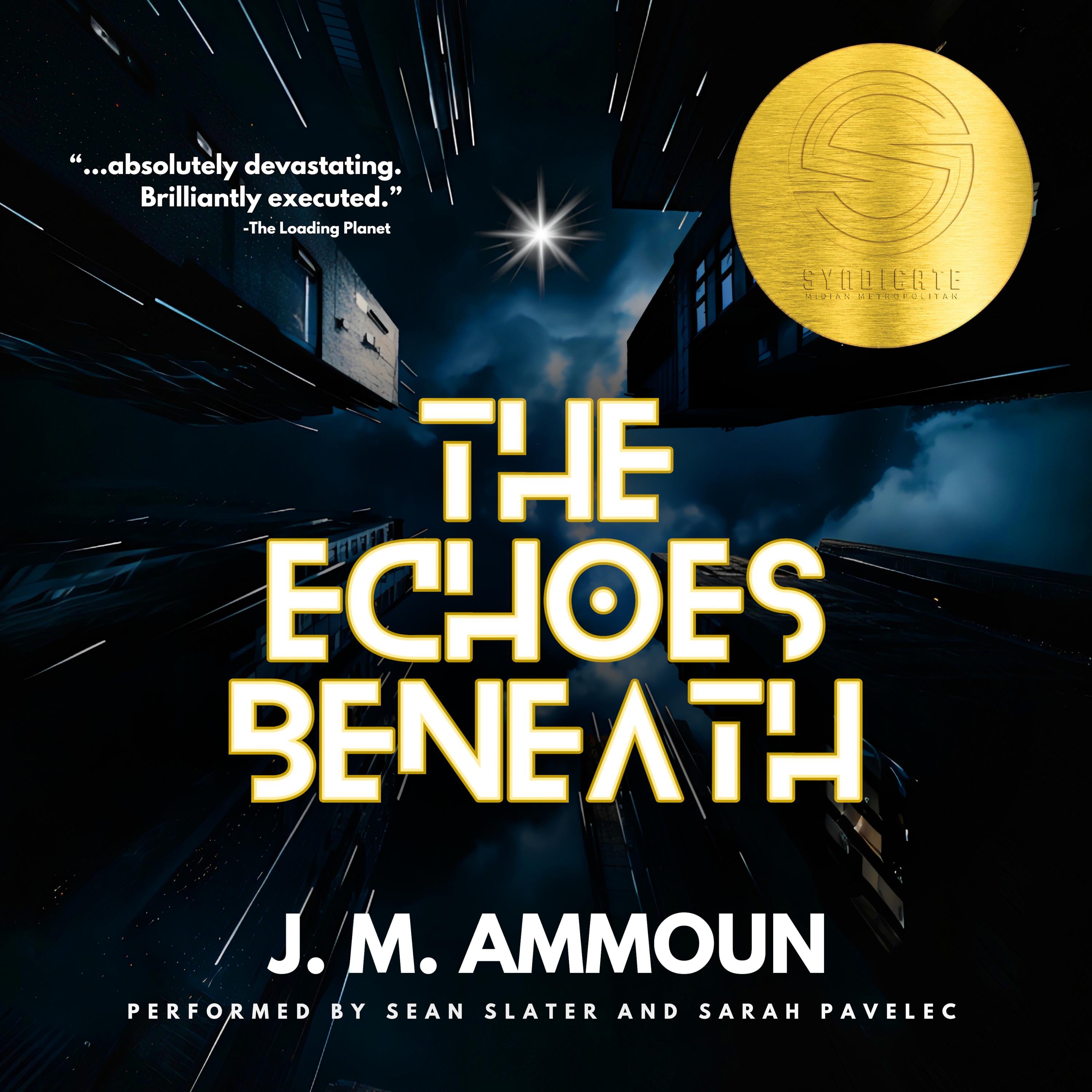 The Echoes Beneath