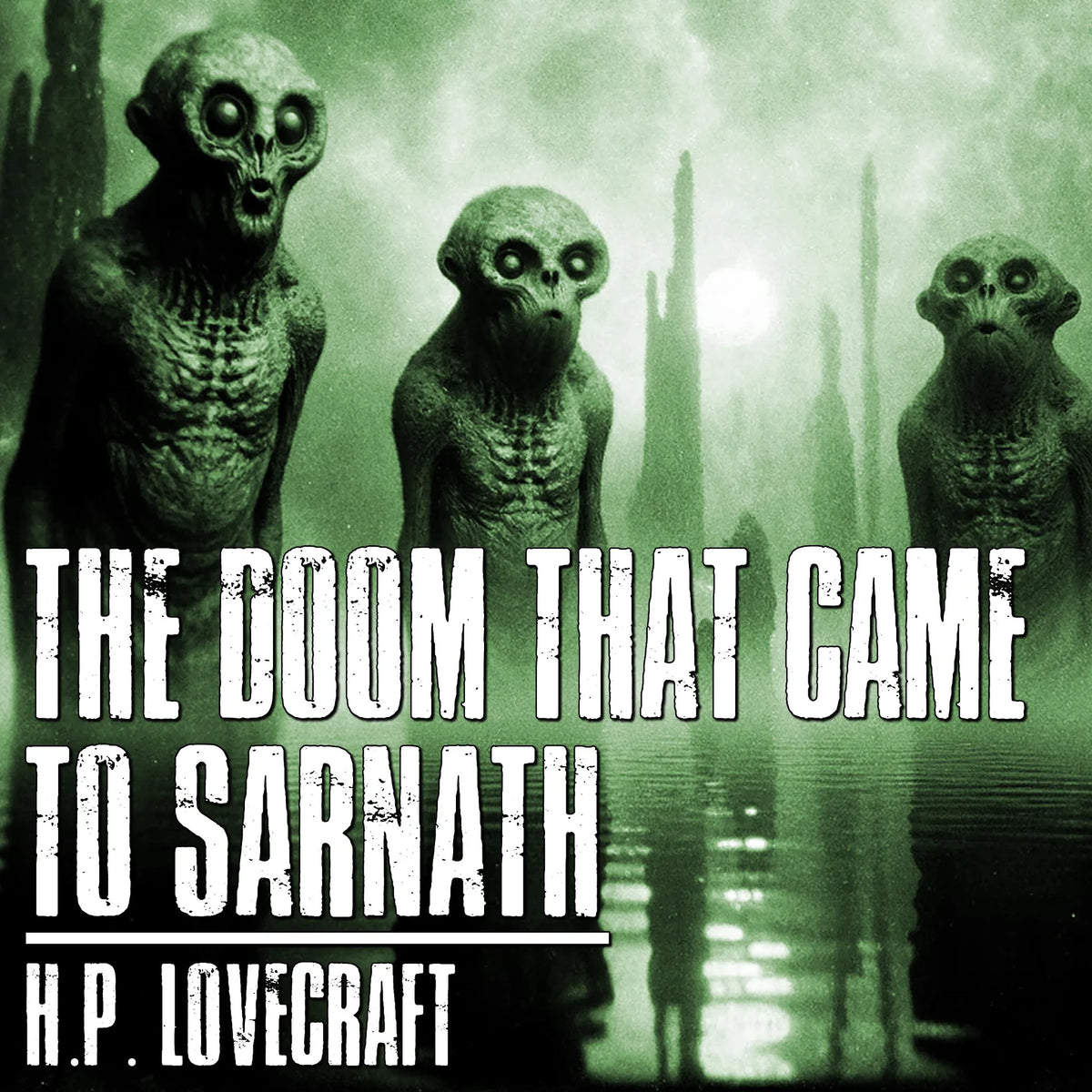 The Doom That Came To Sarnath