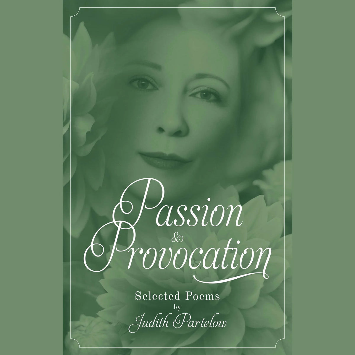 Passion & Provocation: Selected Poems
