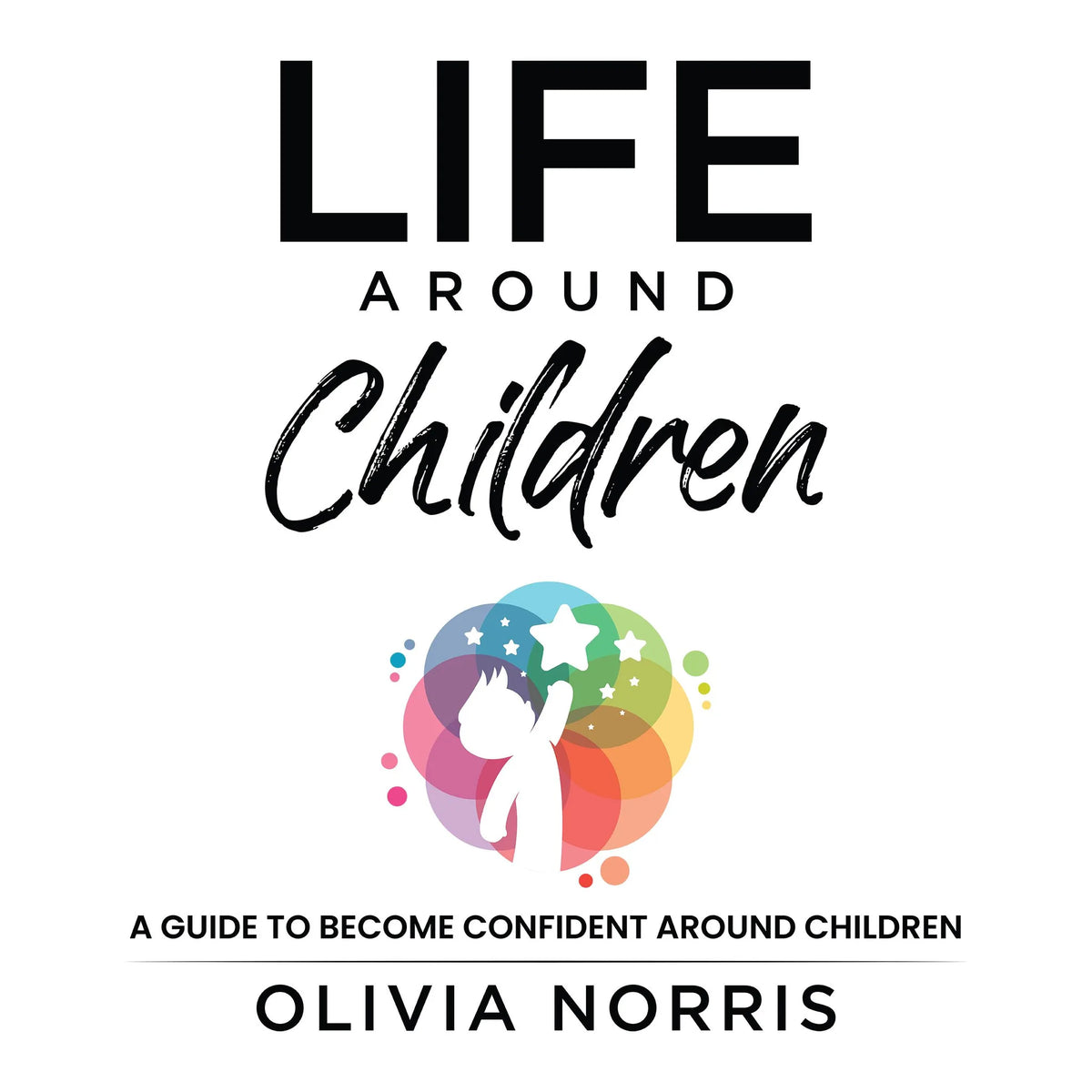 Life Around Children