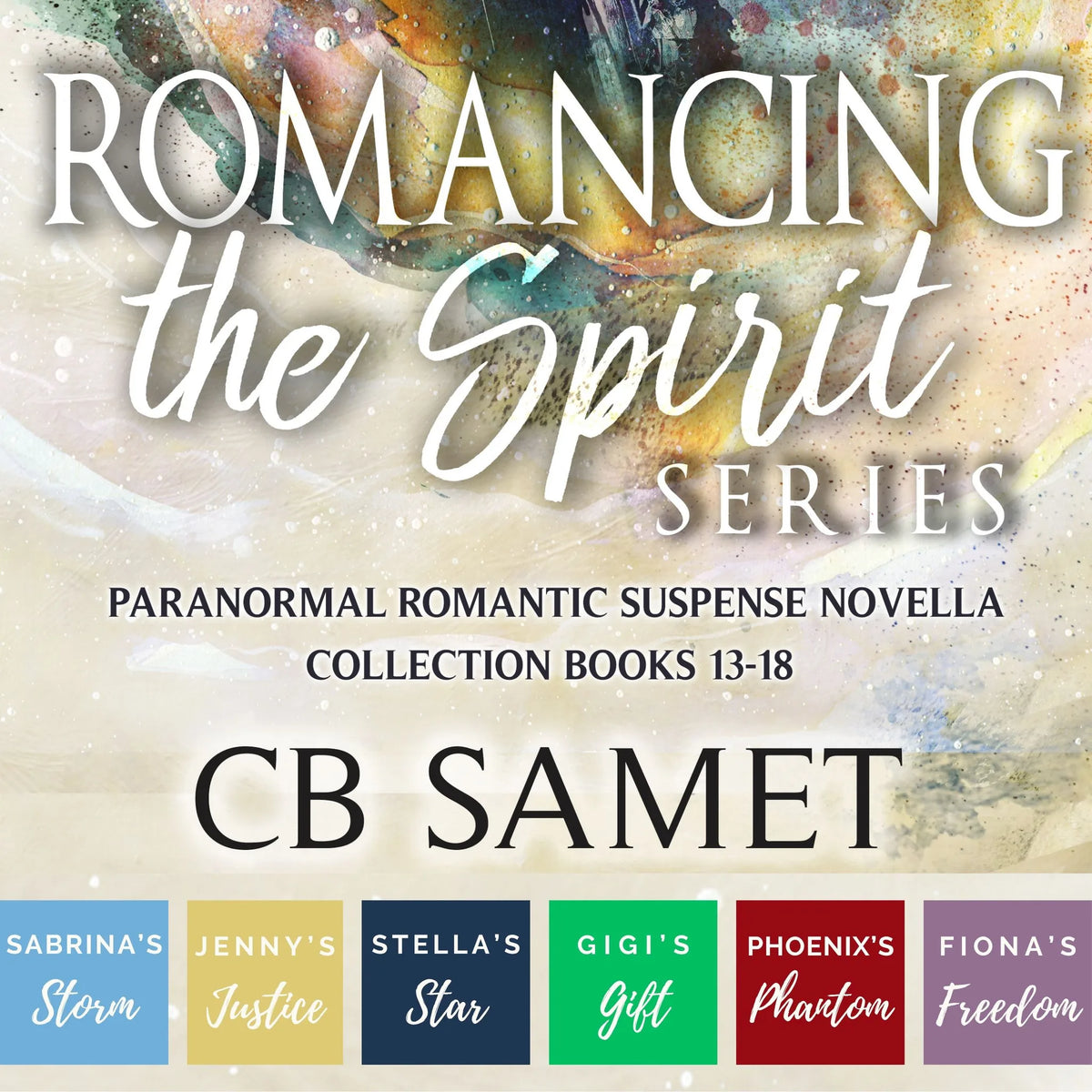 Romancing the Spirit Series: Paranormal Romantic Suspense Novella Collection, Books 13-18