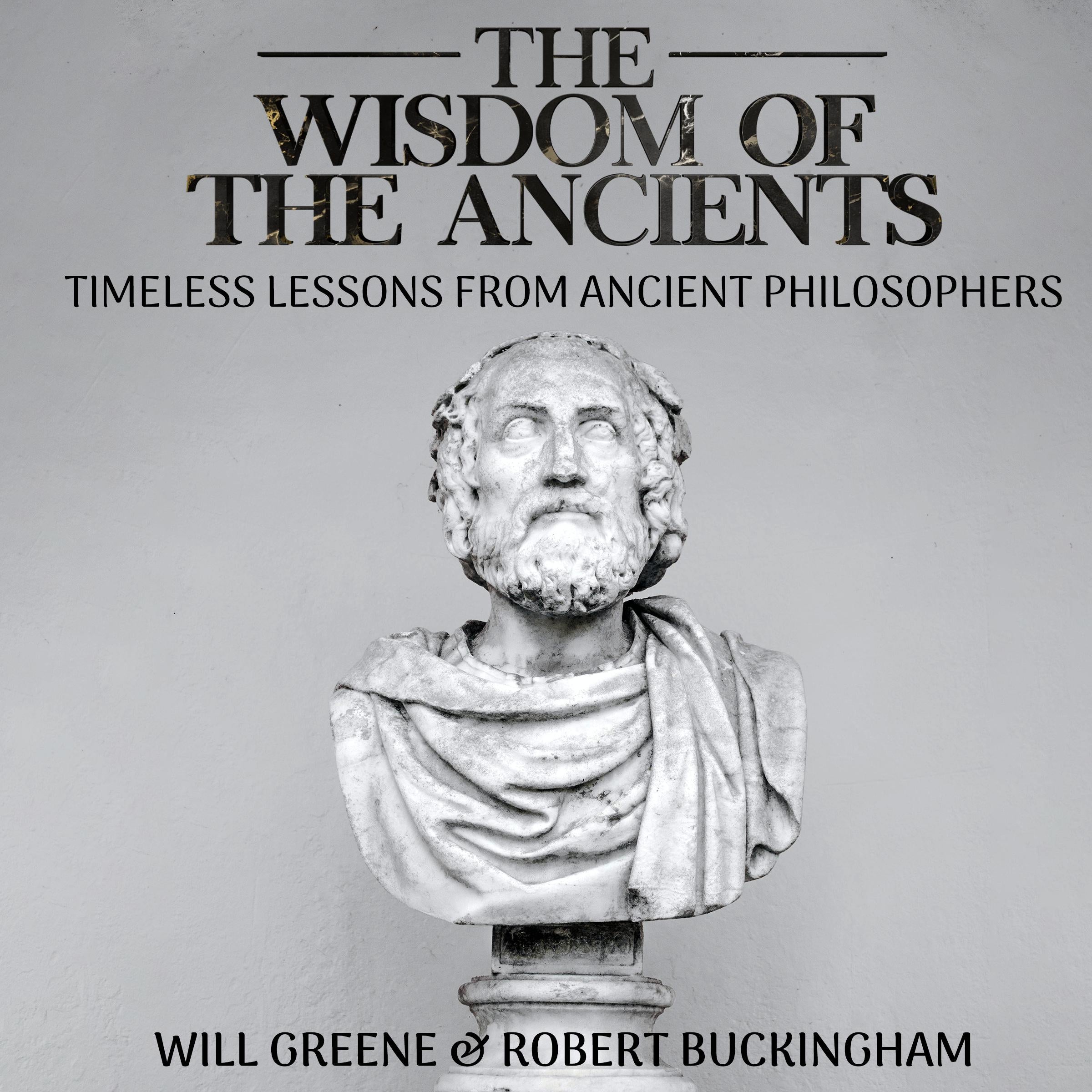 The Wisdom of the Ancients