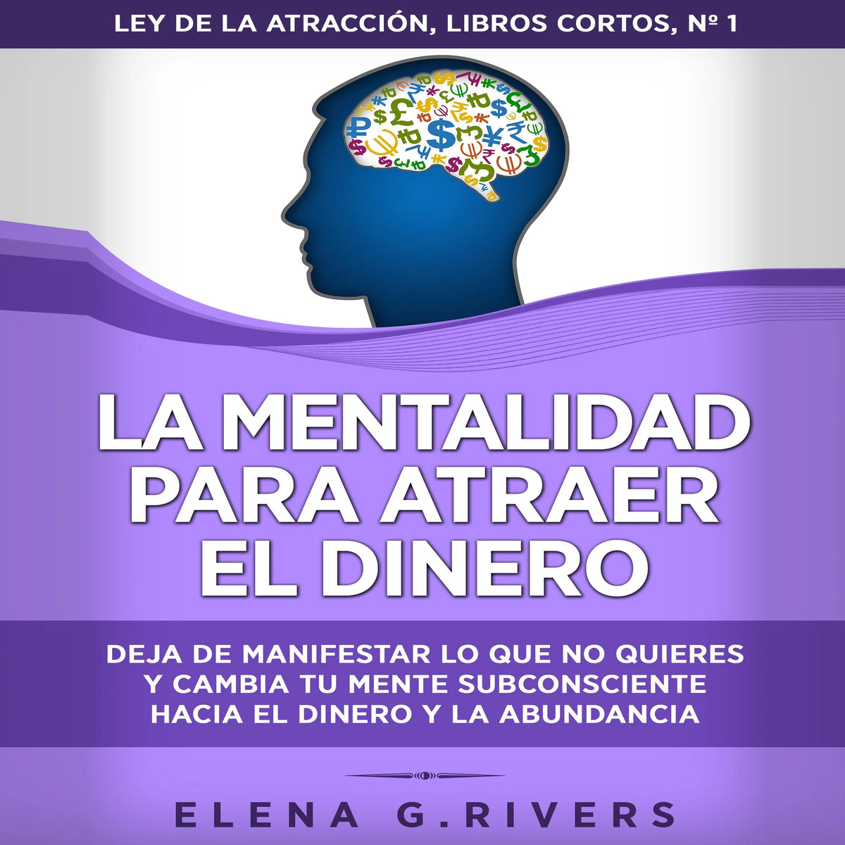 La mentalidad para atraer el dinero