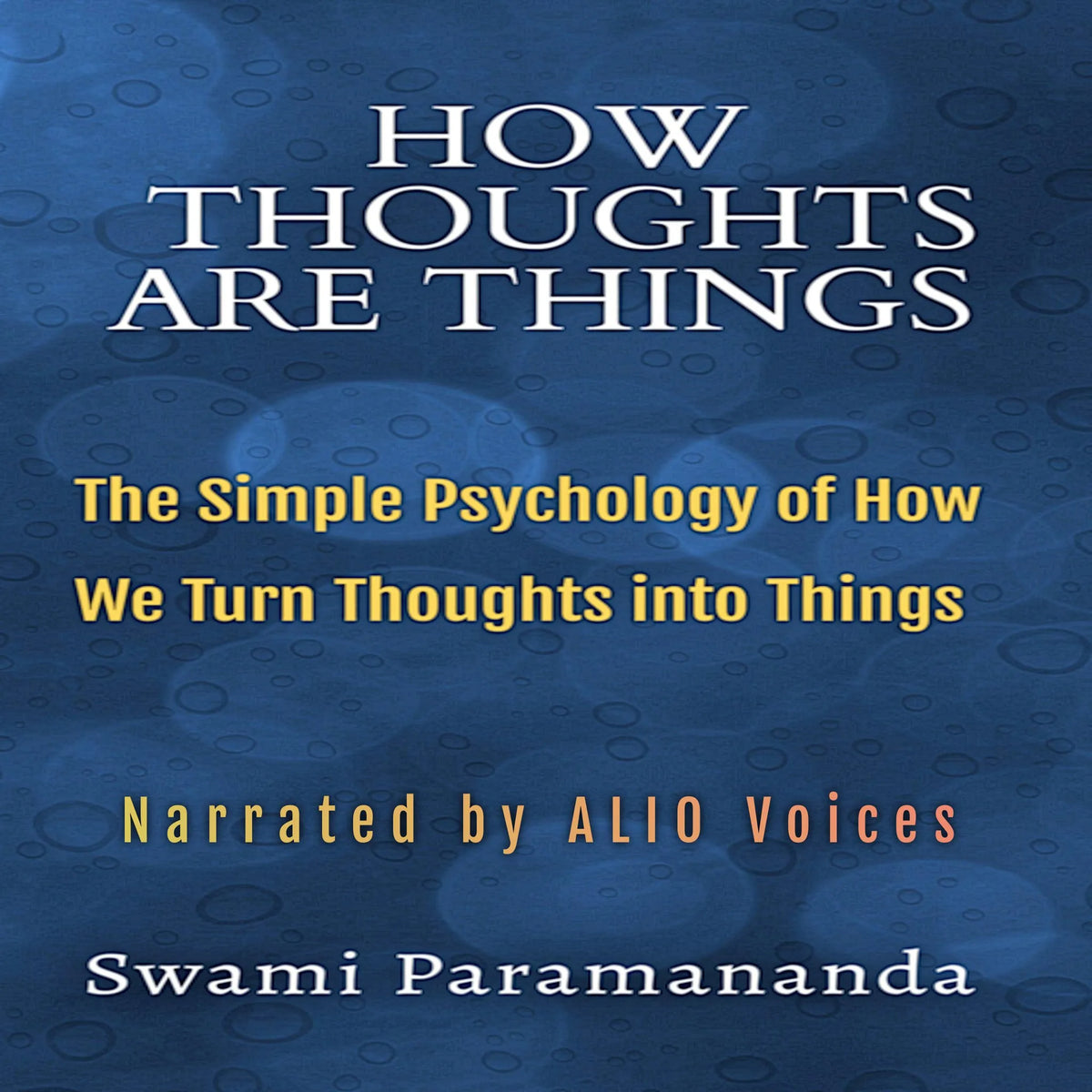 How Thoughts Are Things