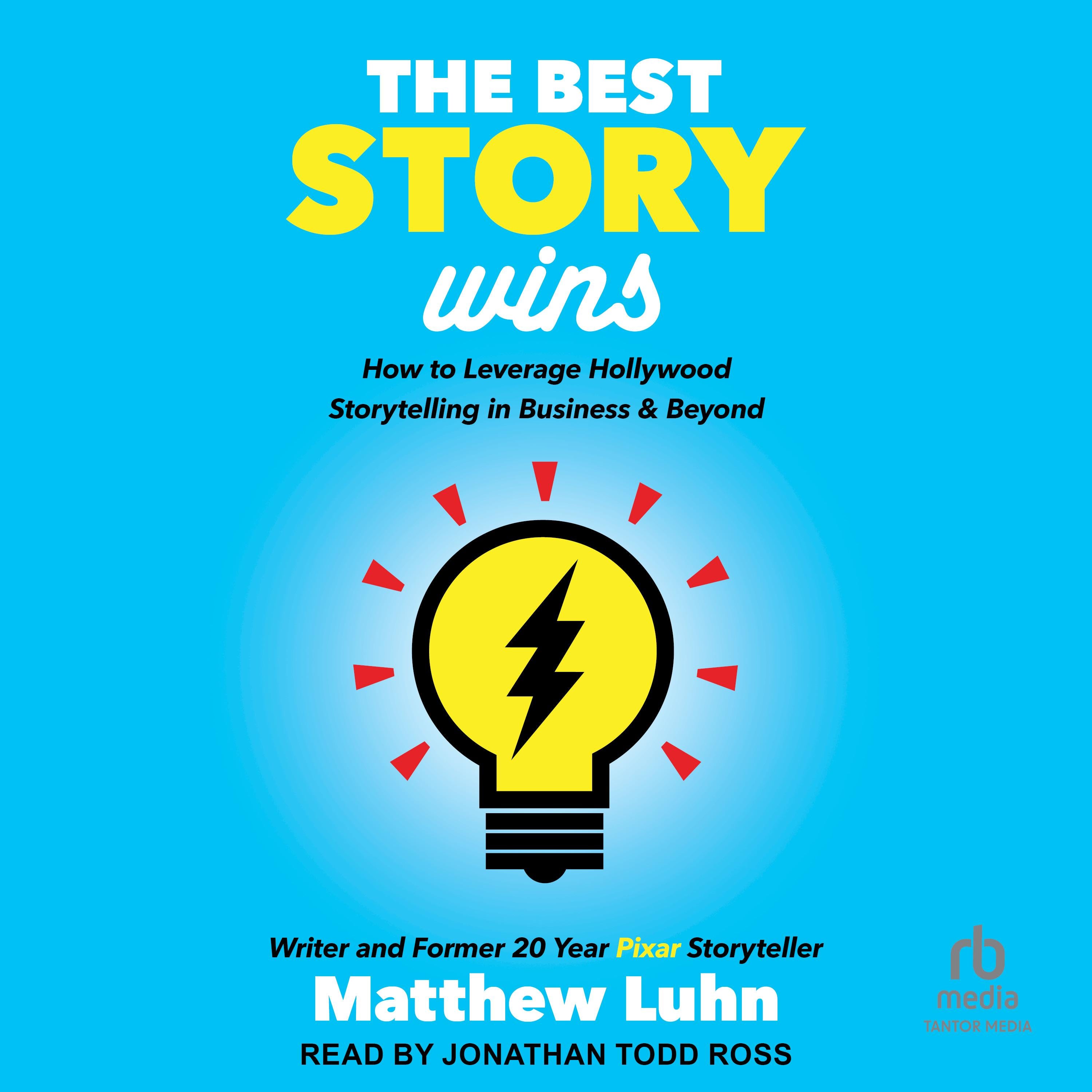 The Best Story Wins