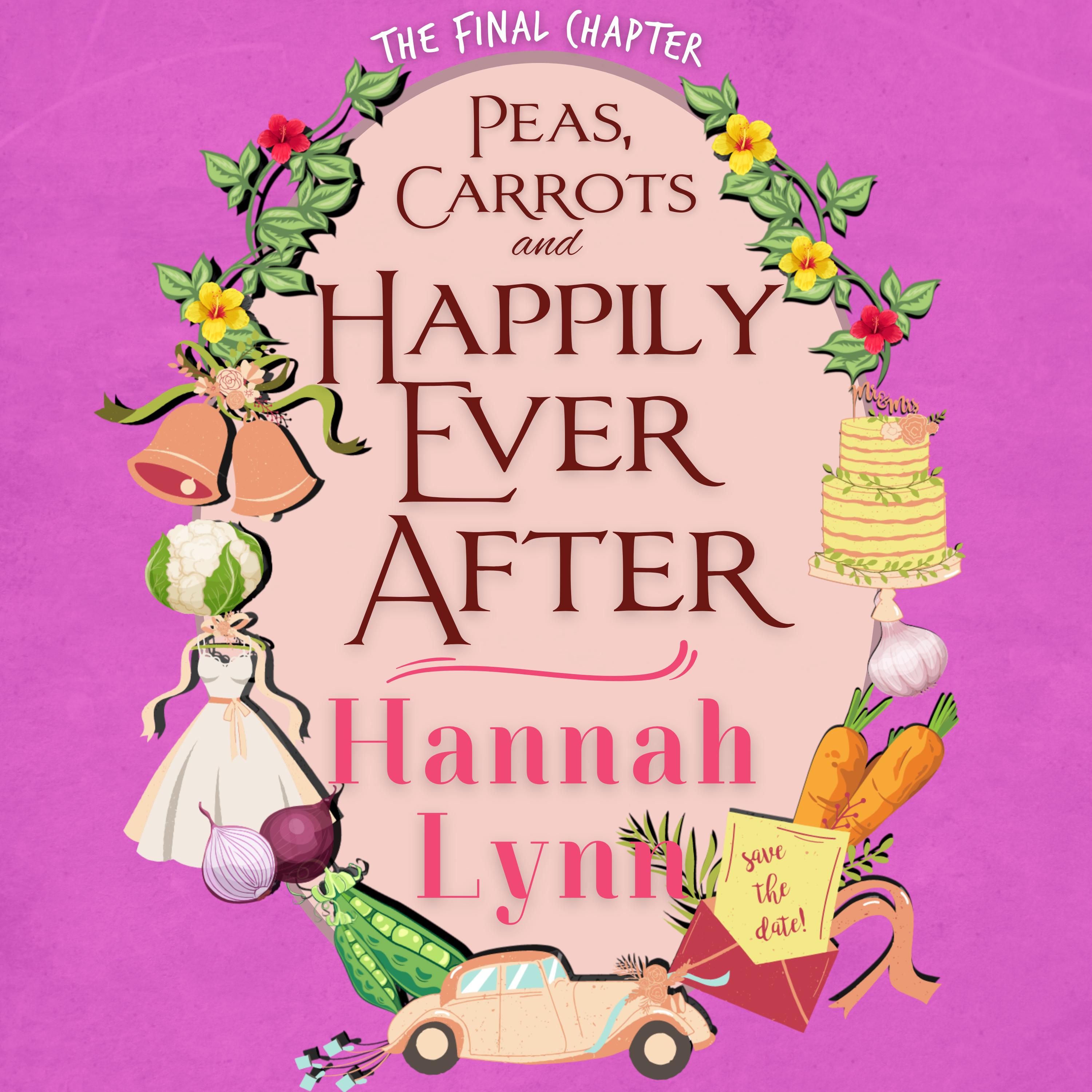 Peas, Carrots and Happily Ever After