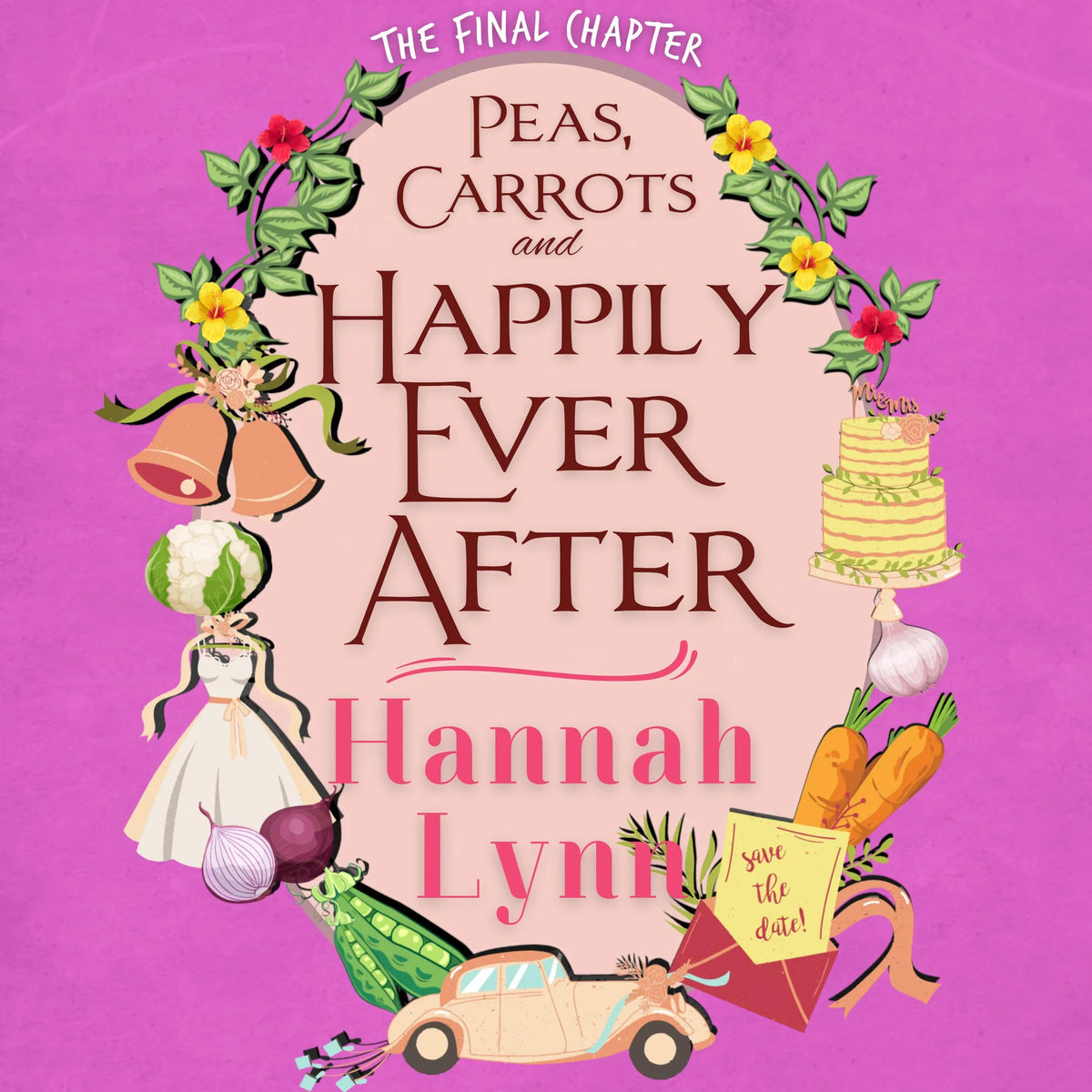 Peas, Carrots and Happily Ever After