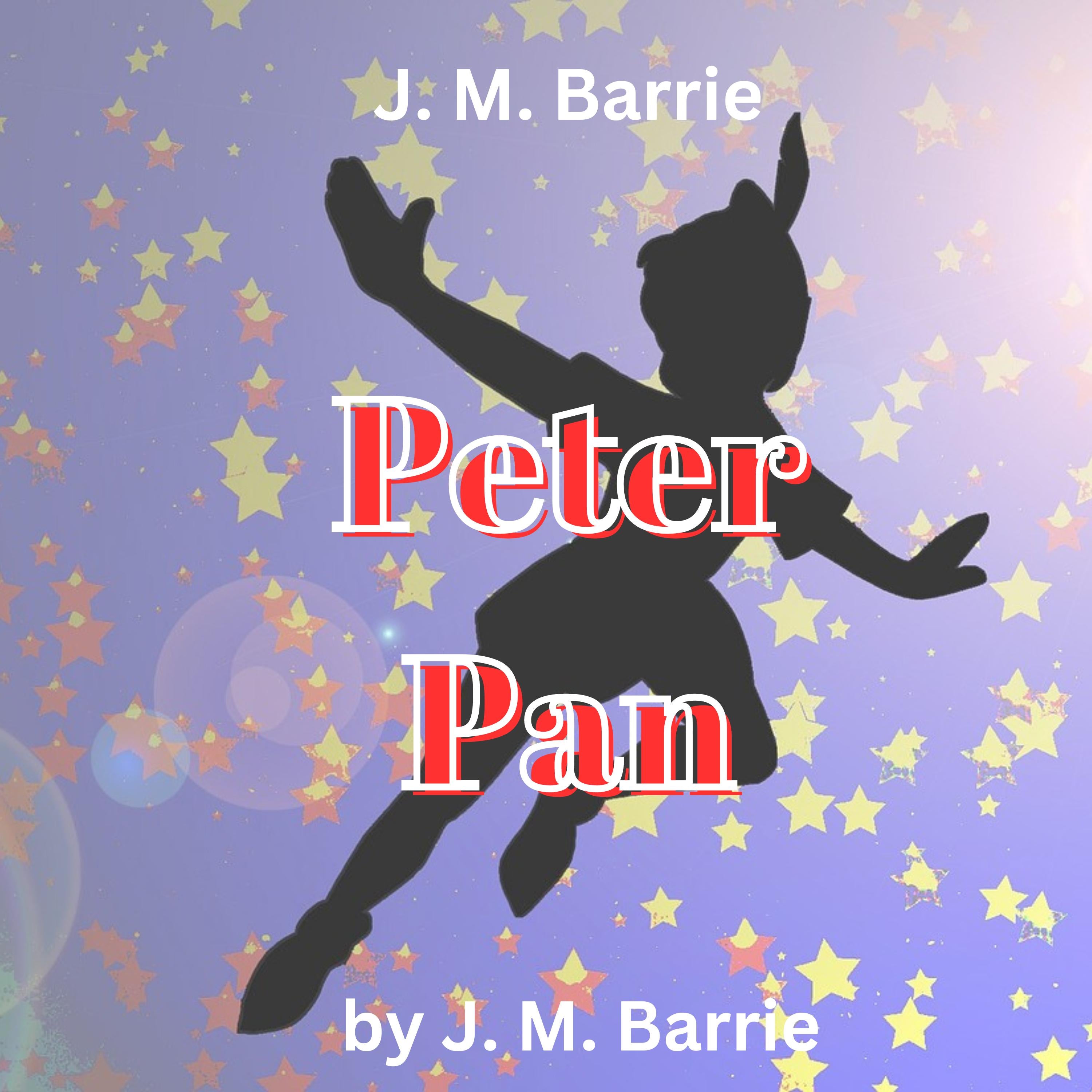J. M. Barrie:  Peter Pan