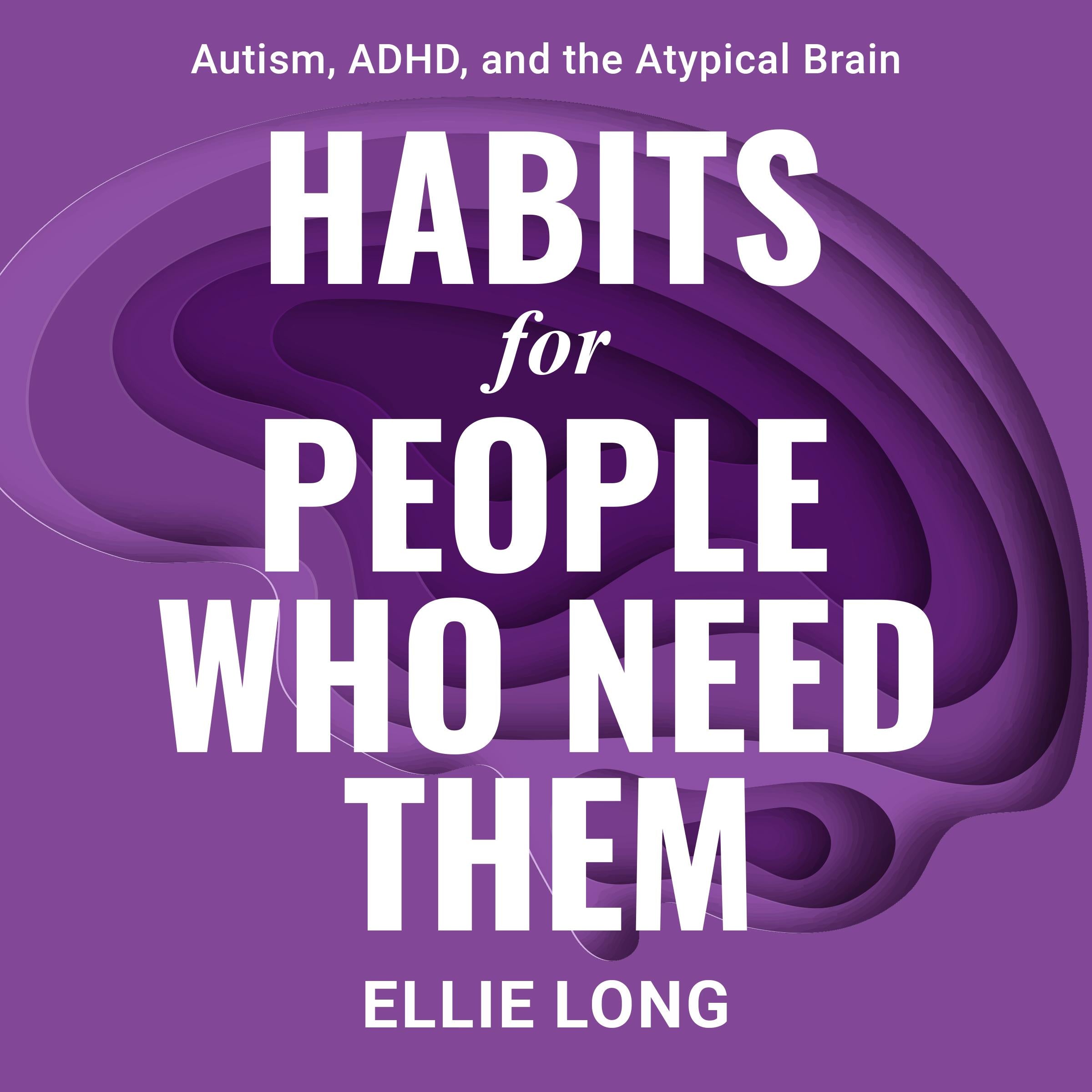 Habits For People Who Need Them
