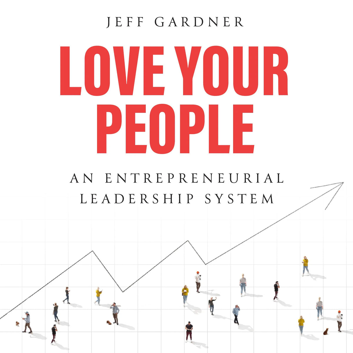 Love Your People