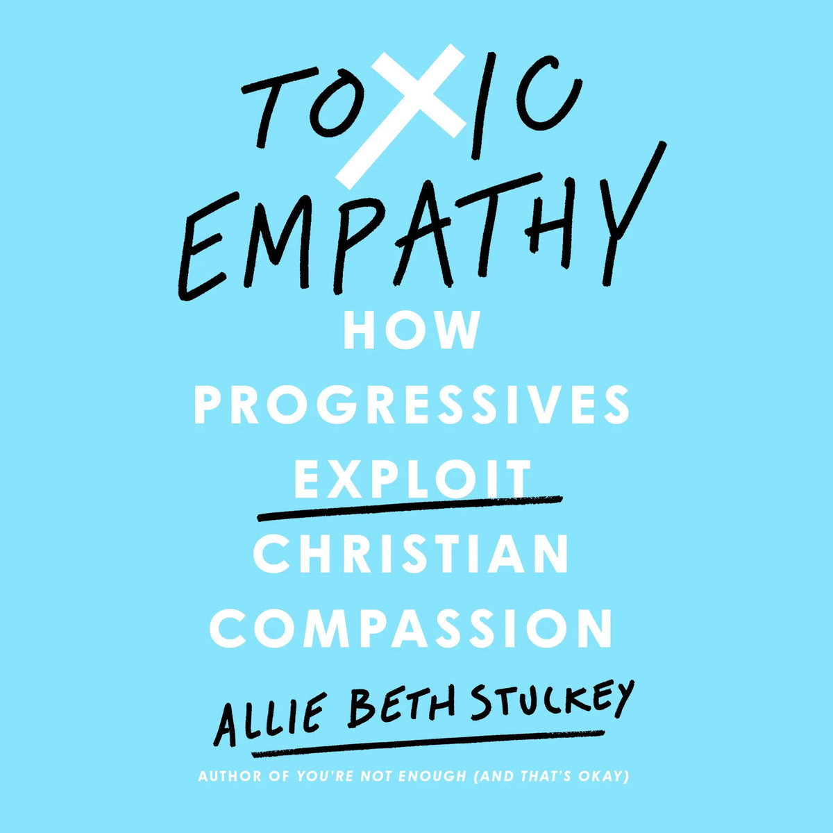 Toxic Empathy