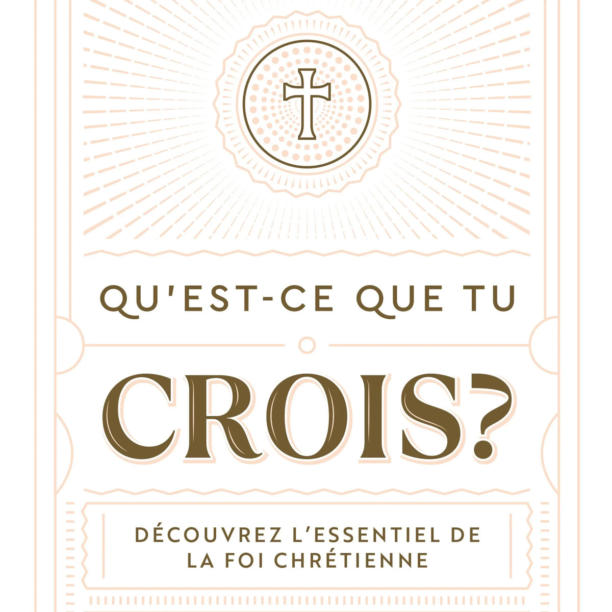Qu'est-ce que tu crois?