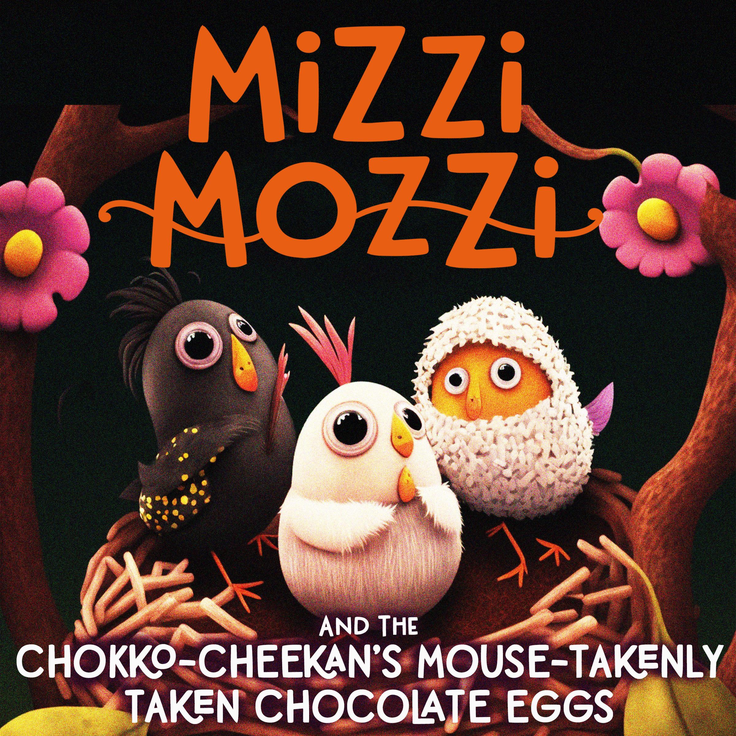 Mizzi Mozzi And The Chokko-Cheekan's Mouse-Takenly-Taken Chocolate Eggs