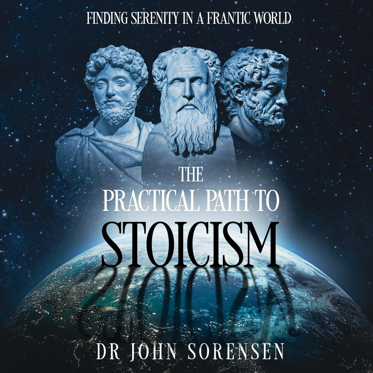 The Practical Path to Stoicism