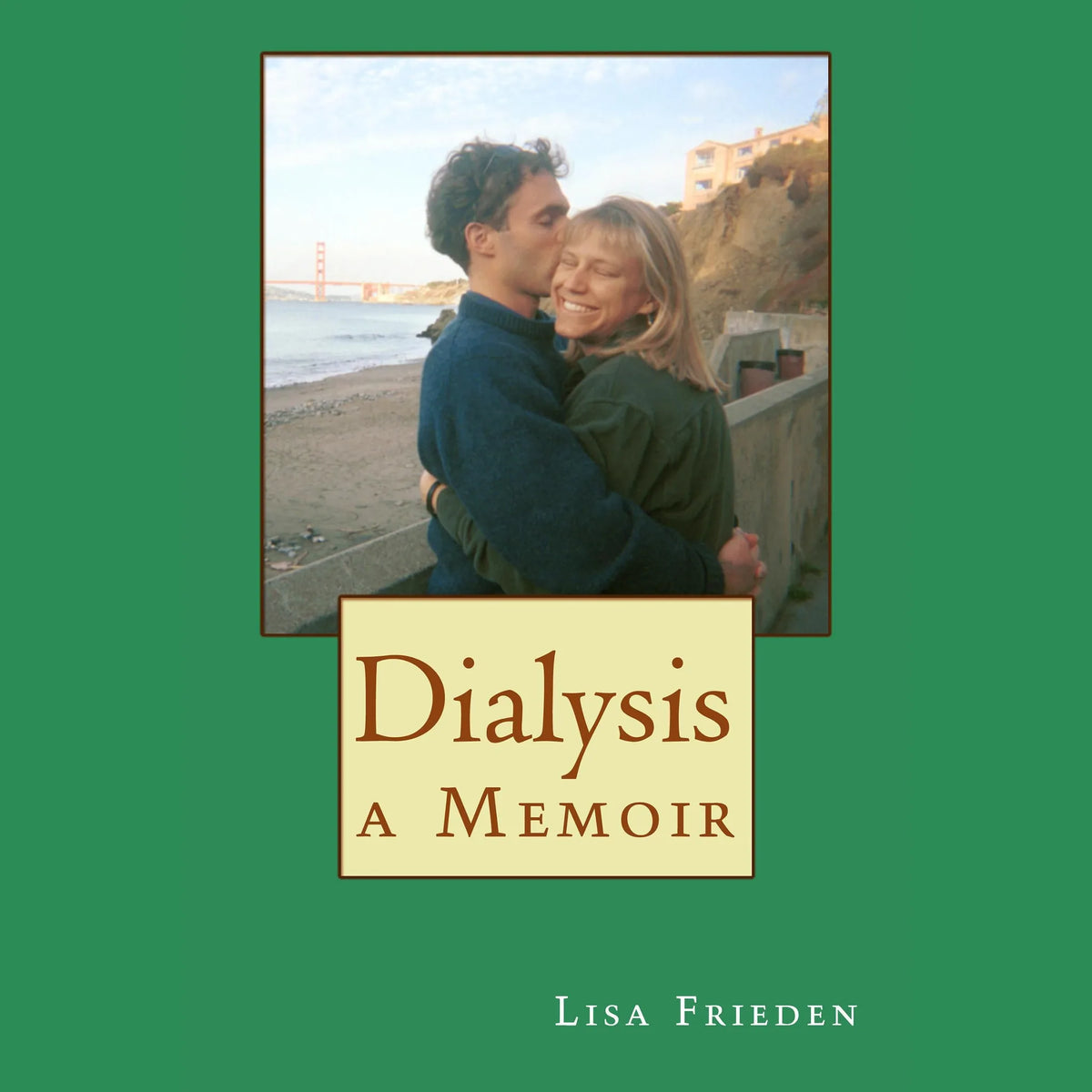 Dialysis: a Memoir, Second Edition