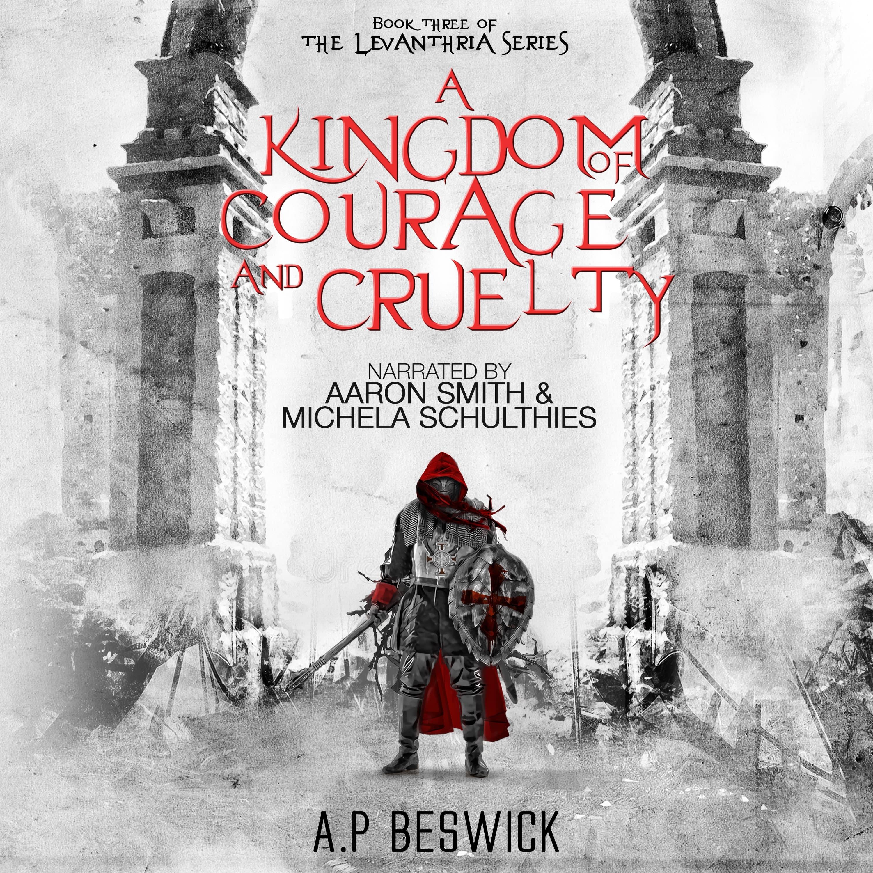 A Kingdom Of Courage And Cruelty