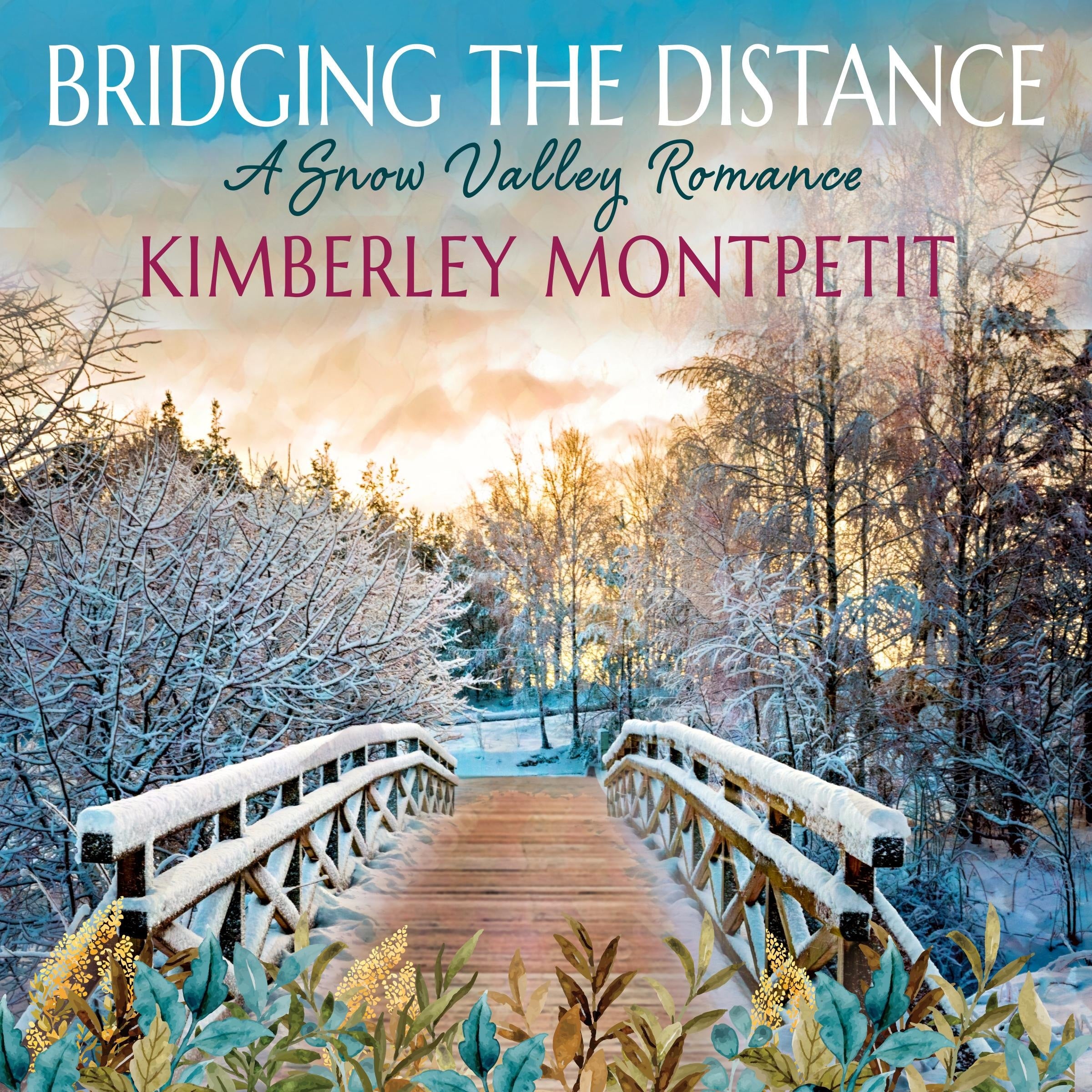 BRIDGING THE DISTANCE: Small Town Romance