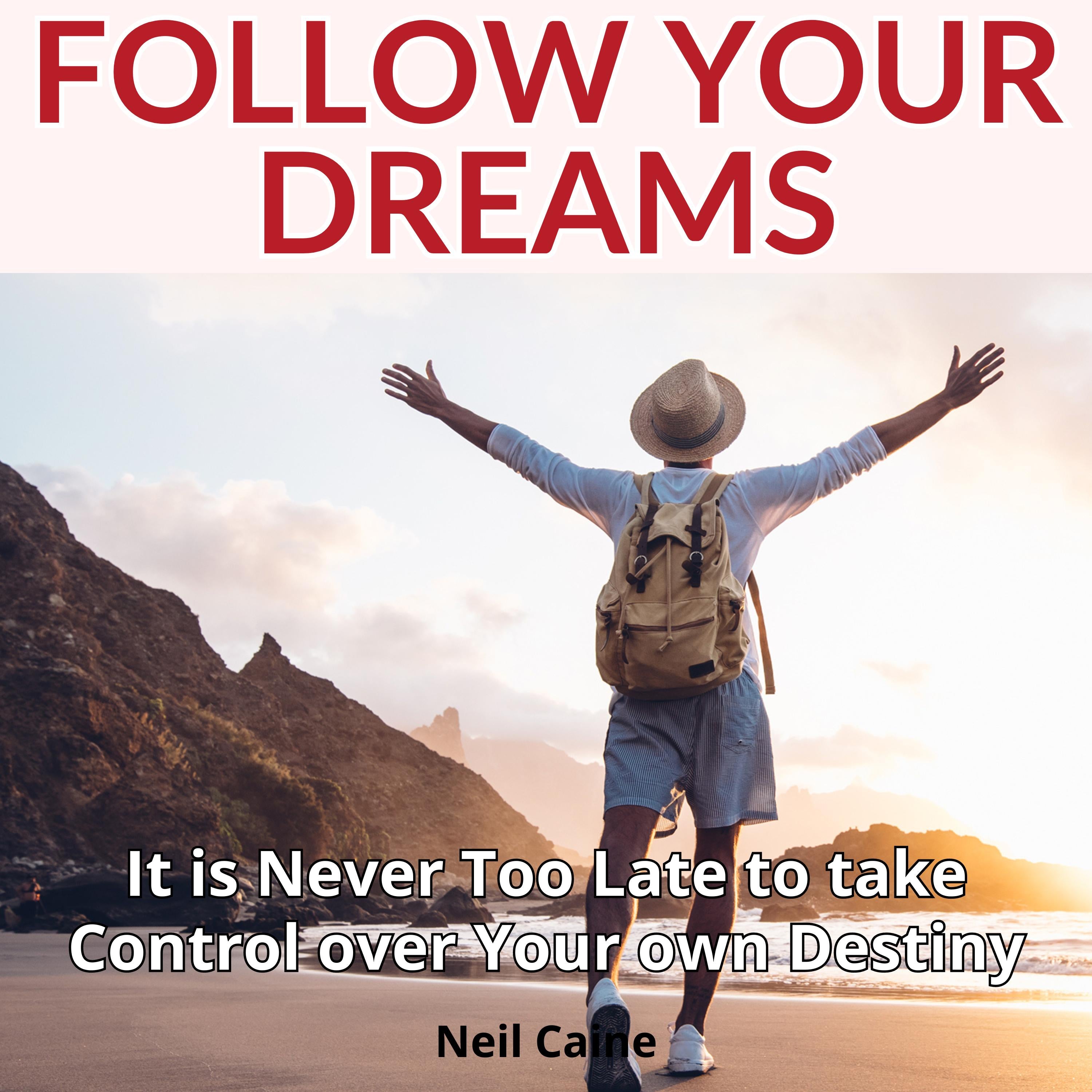 Follow Your Dreams