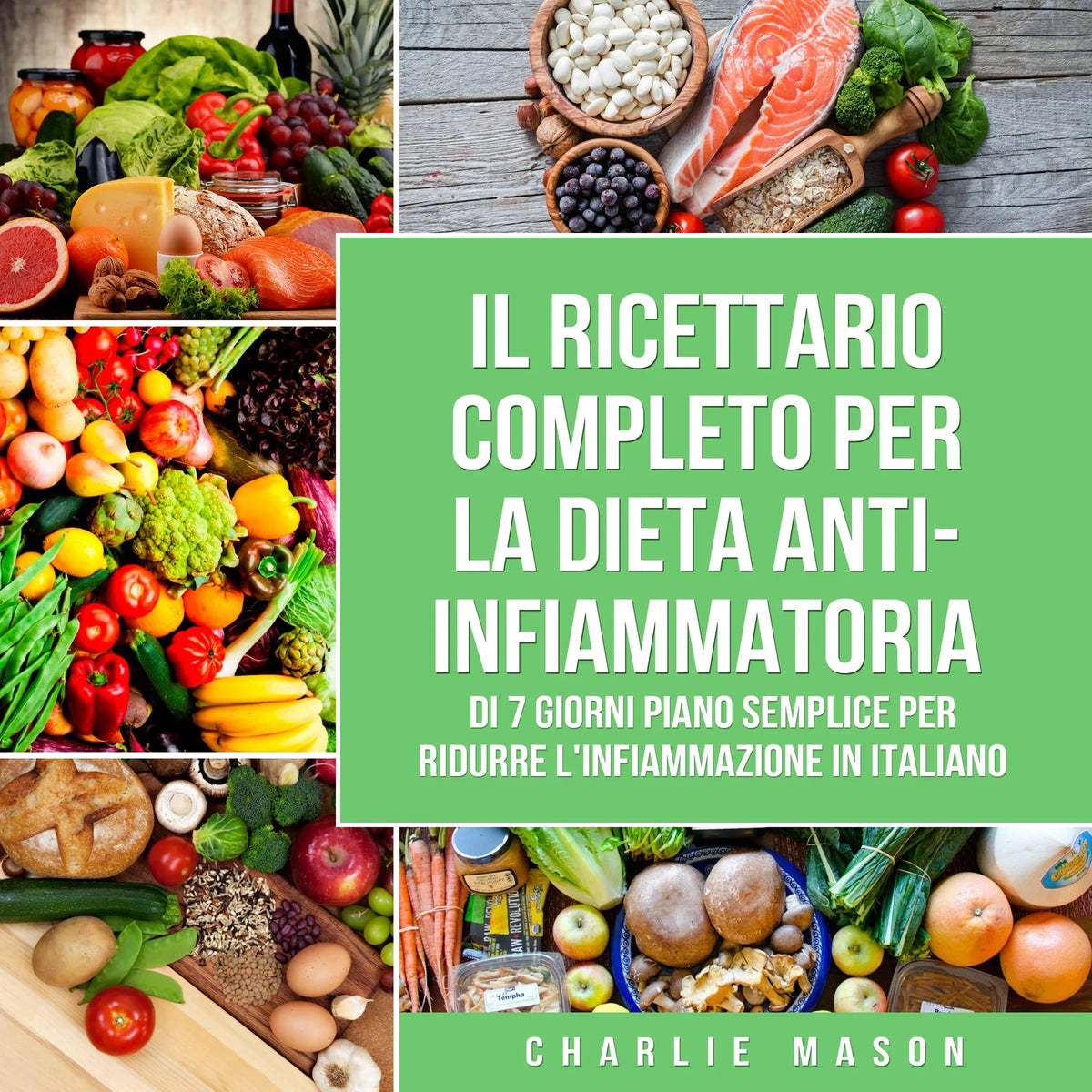 Livro de Receitas da Dieta Anti-inflamatória de 7 Dias E Plano Fácil de Reduzir a Inflamação Em português