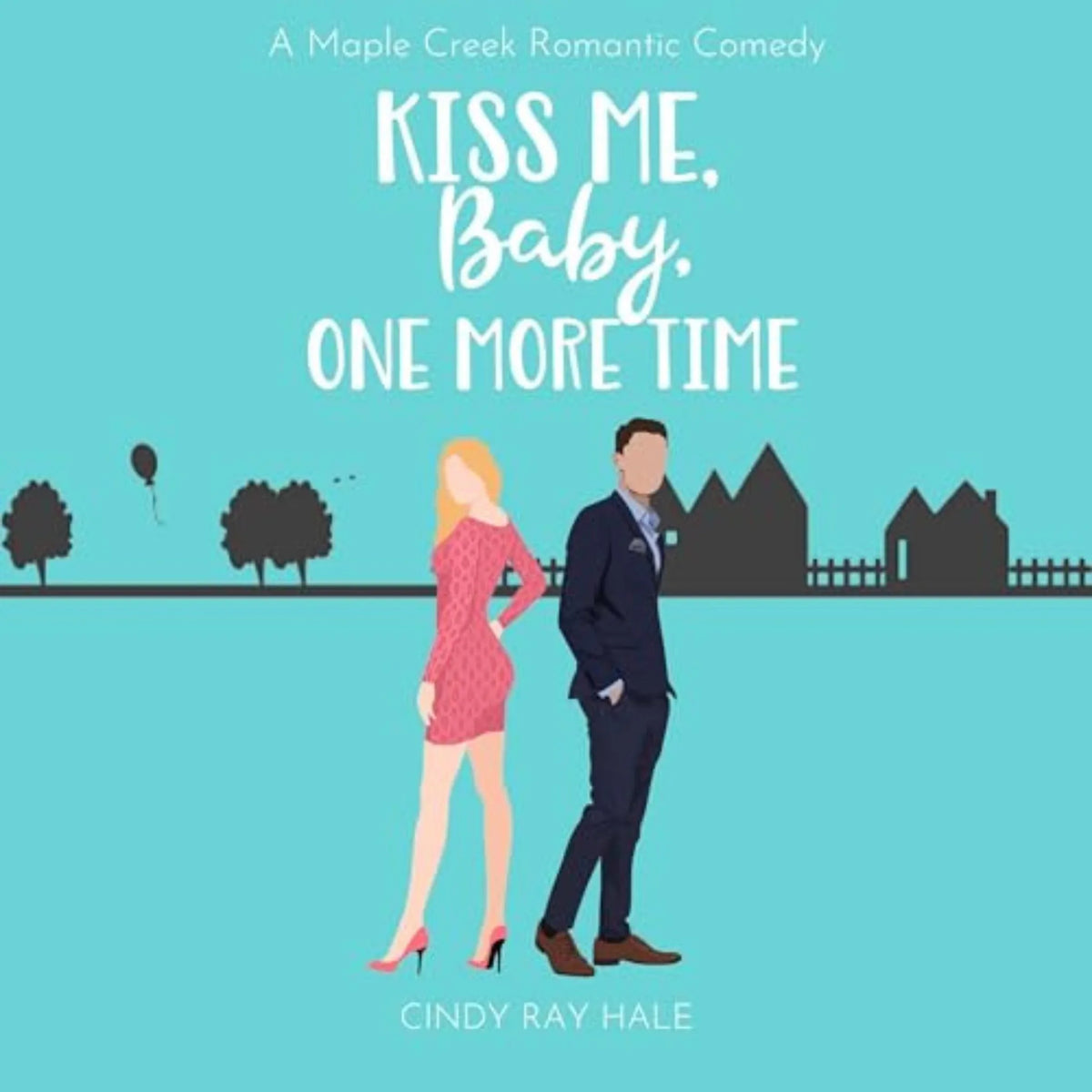 Kiss Me, Baby, One More Time