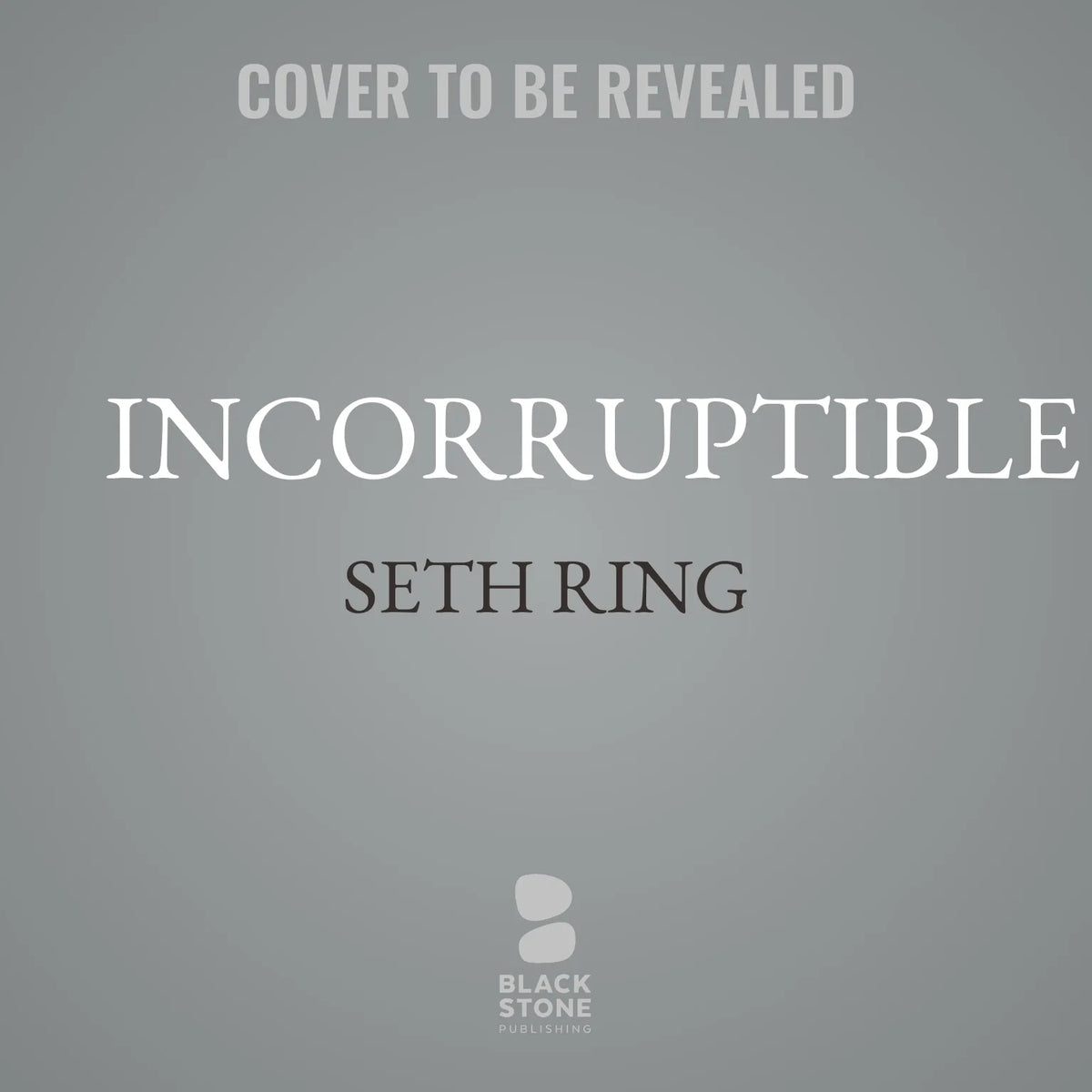 Incorruptible
