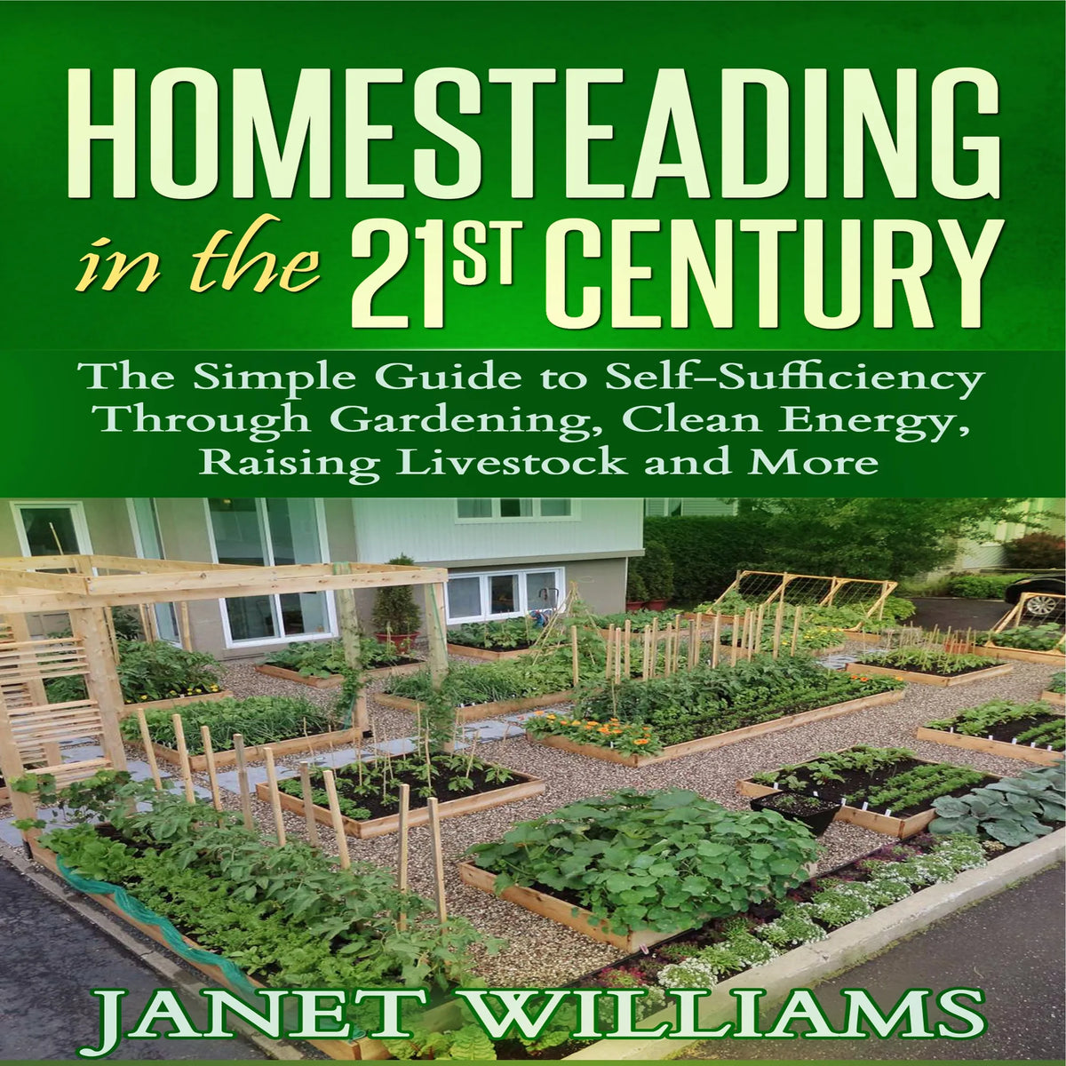 Homesteading in the 21st Century