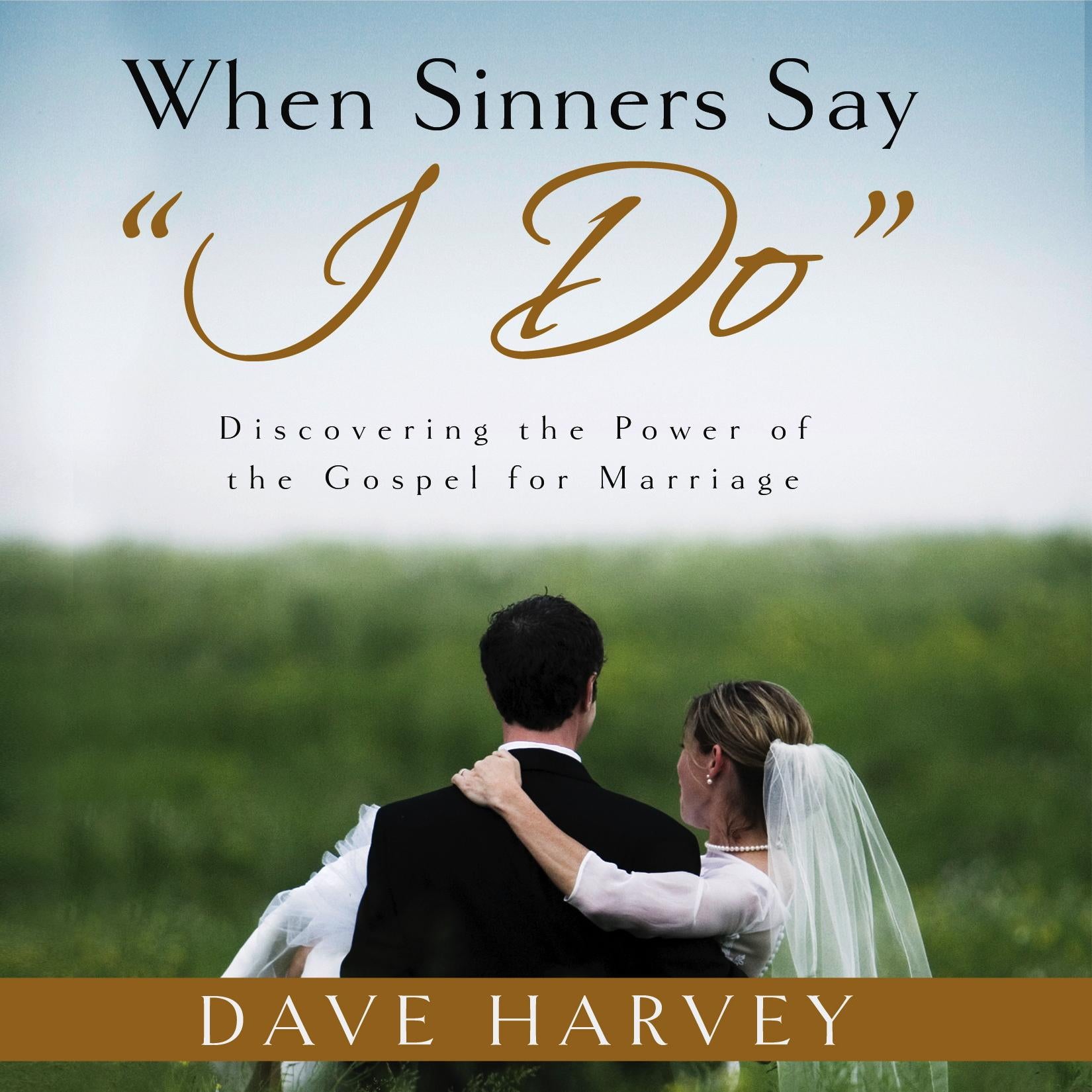 When Sinners Say "I Do"