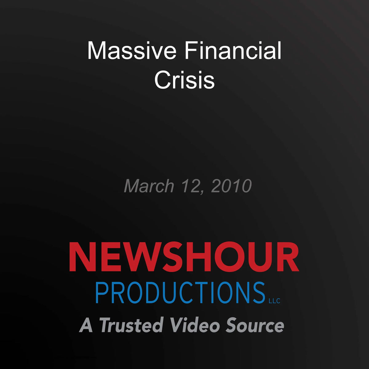 Massive Financial Crisis