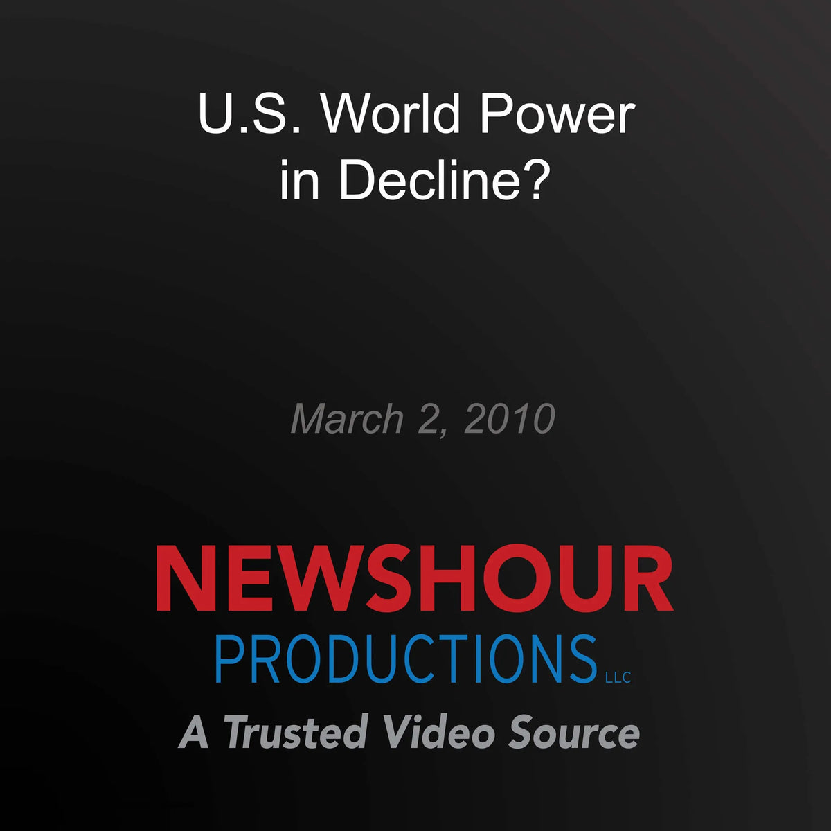 U.S. World Power in Decline?
